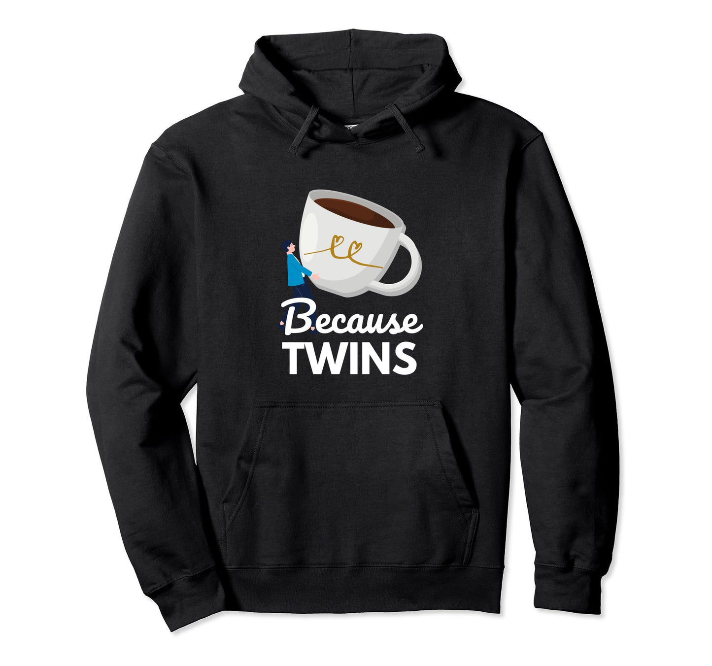 Funny Because Twins Twin Dad Daddy Who Hoodie - Streetwear Style Unisex - T-Shirt, Sweatshirt, Hoodie