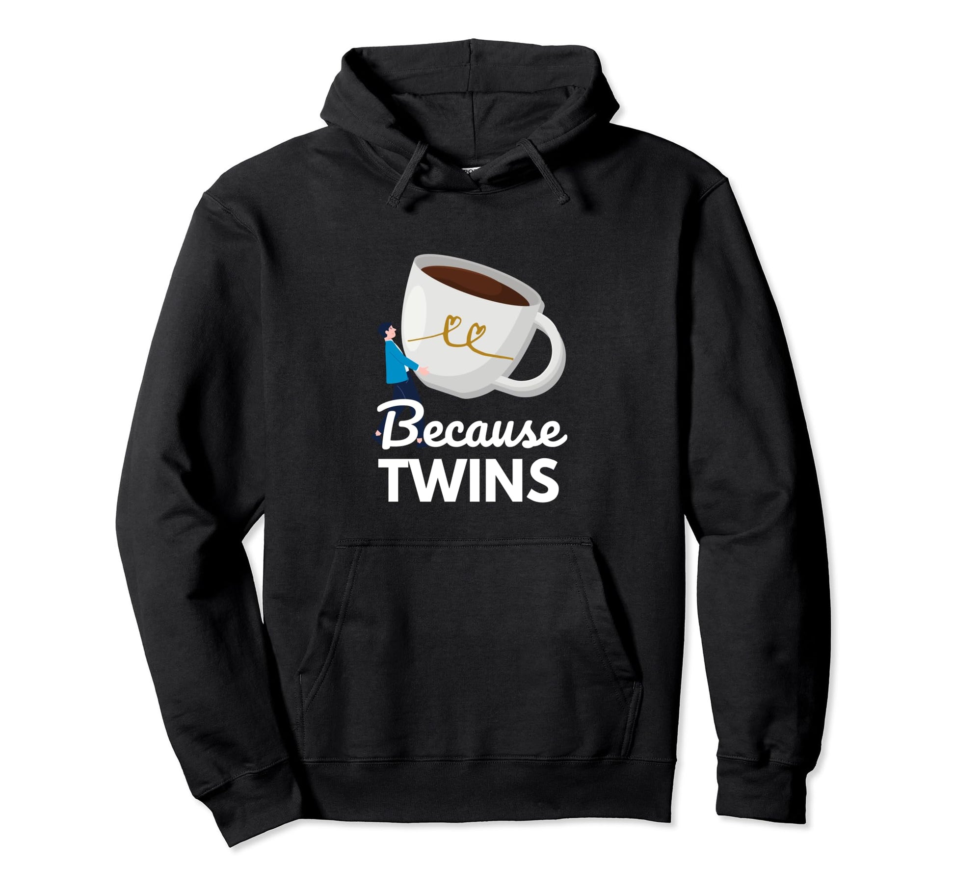Funny Because Twins Twin Dad Daddy Who Hoodie - Streetwear Style Unisex - T-Shirt, Sweatshirt, Hoodie