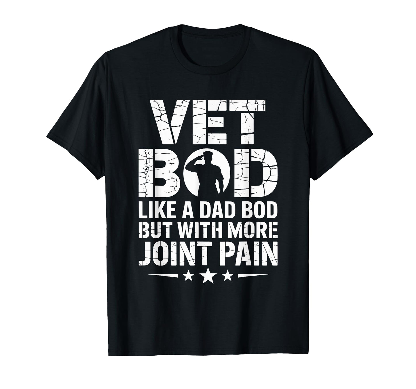 Vet Bod Like Dad Bod But More Joint T-Shirt - Streetwear Style for Adults - T-Shirt, Sweatshirt, Hoodie