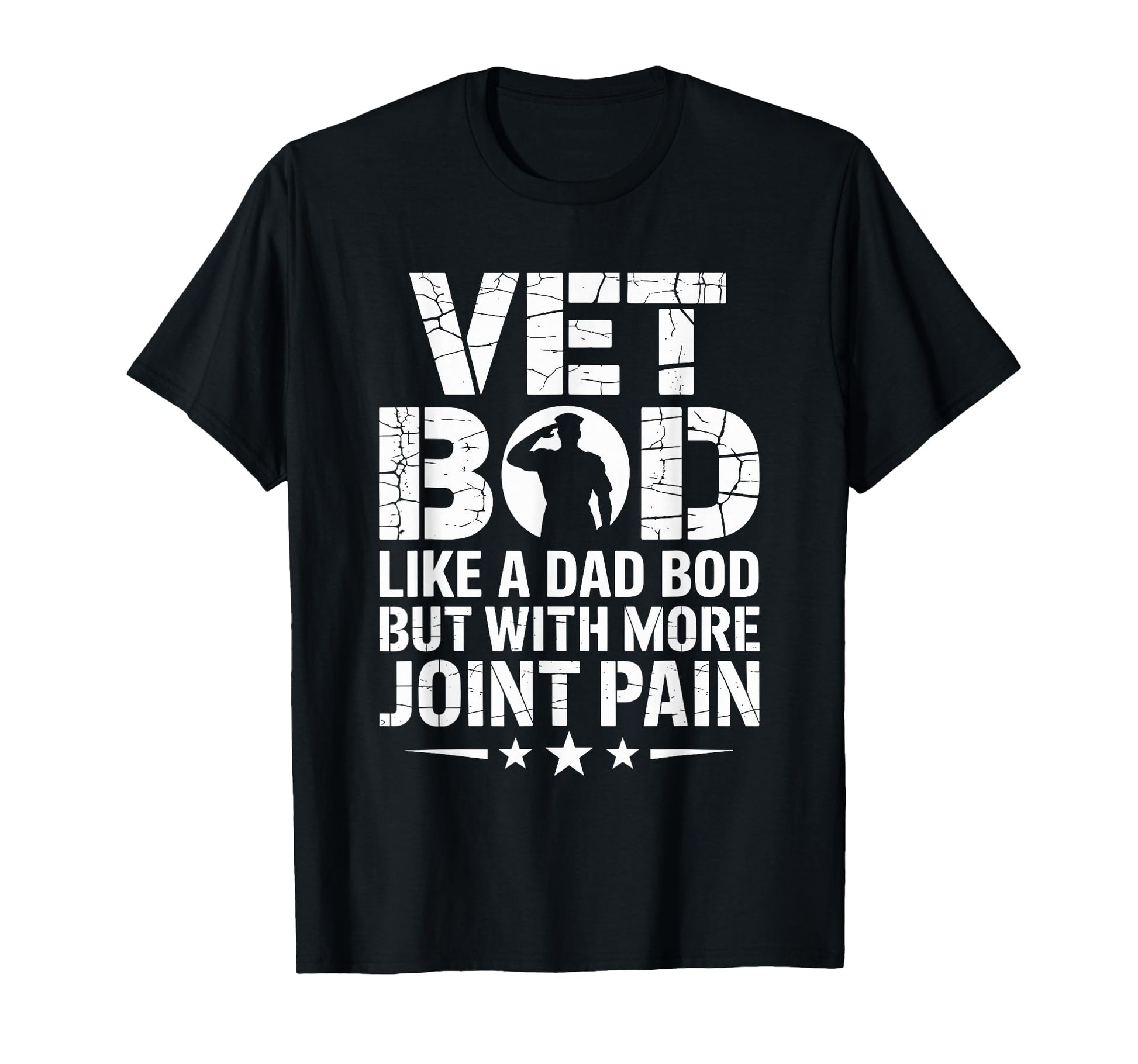 Vet Bod Like Dad Bod But More Joint T-Shirt - Streetwear Style for Adults - T-Shirt, Sweatshirt, Hoodie