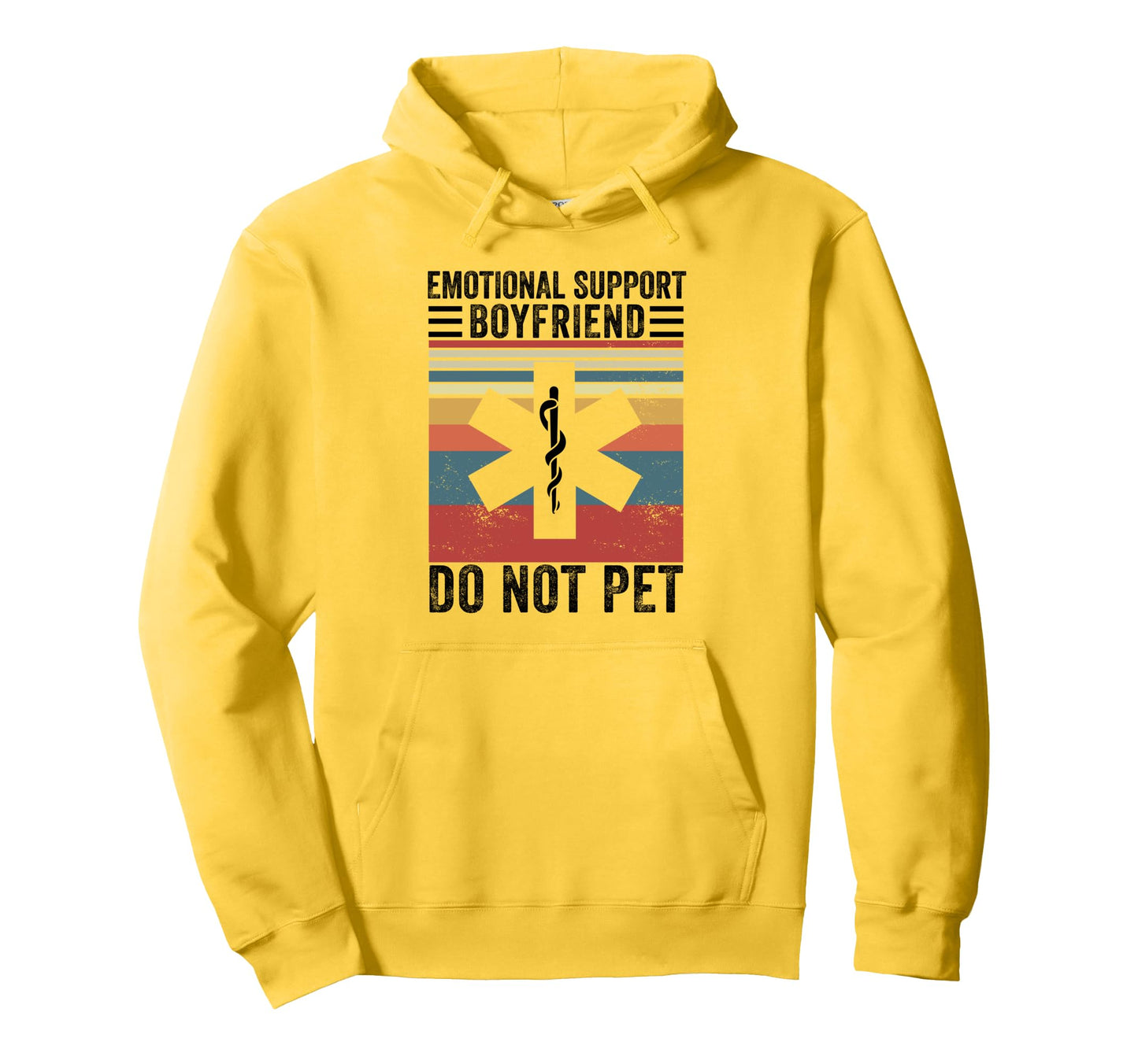 Emotional Support Boyfriend Do Not Pet Hoodie - Graphic Print Men Women - T-Shirt, Sweatshirt, Hoodie