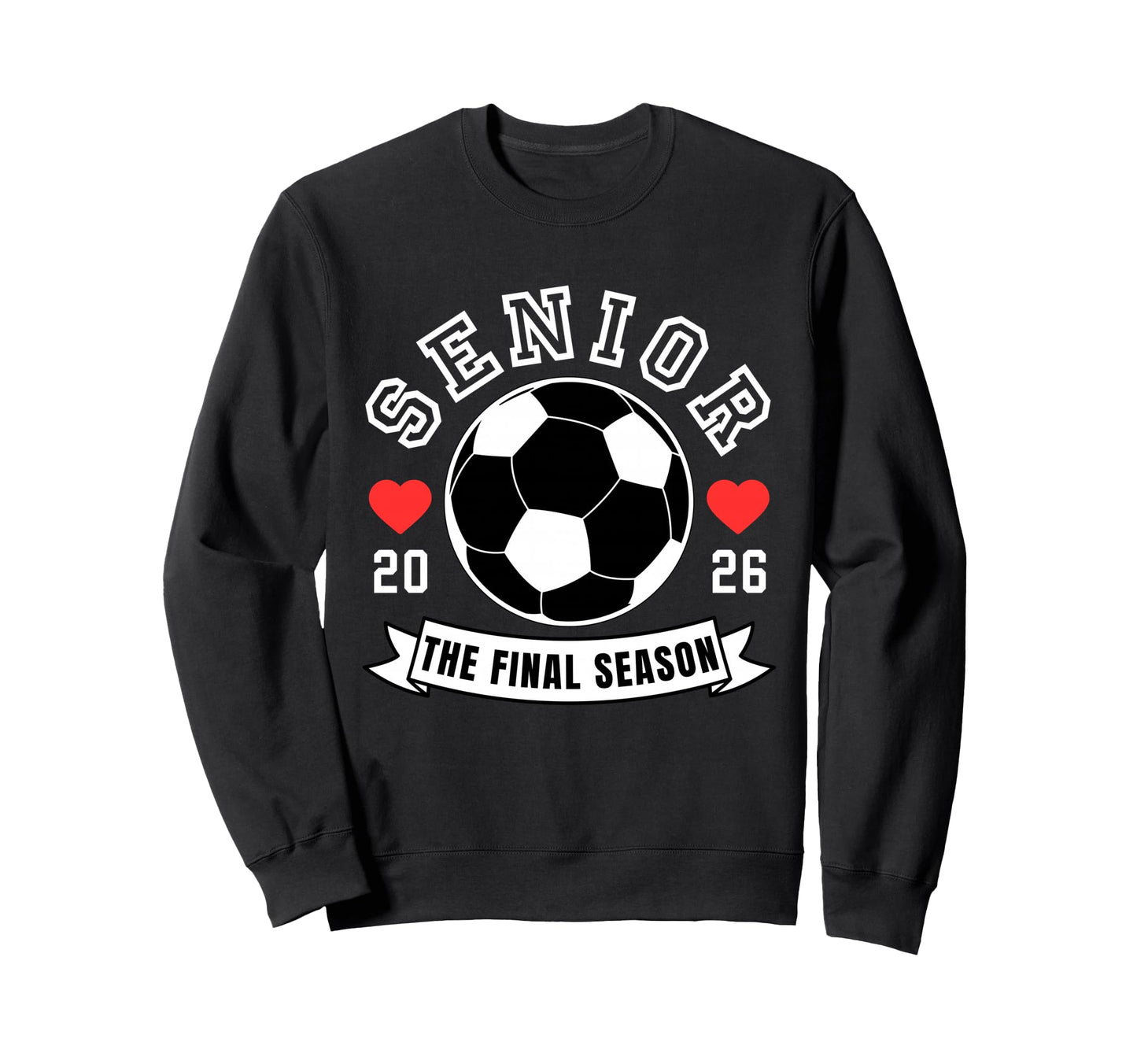 Senior Soccer 2026 Final Season Crew Sweatshirt - Minimalist Print Unisex - T-Shirt, Sweatshirt, Hoodie