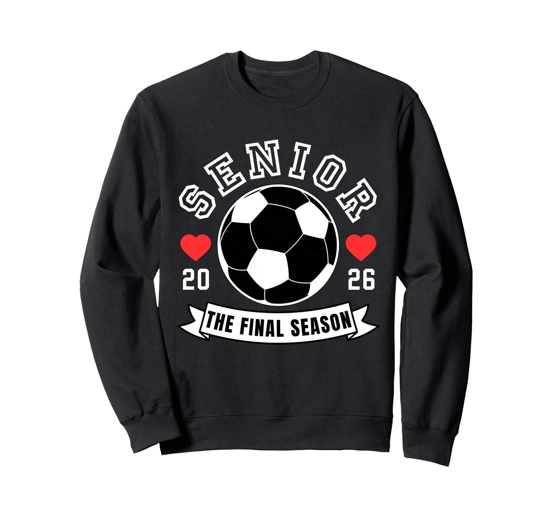 Senior Soccer 2026 Final Season Crew Sweatshirt - Minimalist Print Unisex - T-Shirt, Sweatshirt, Hoodie