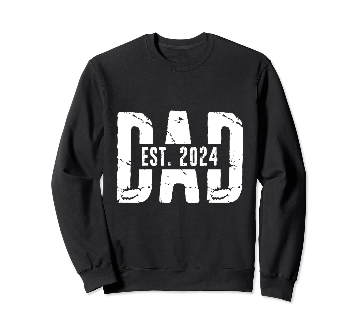 Dad Est 2024 Gift Dad Father Sweatshirt - Casual Everyday Wear for Adults - T-Shirt, Sweatshirt, Hoodie