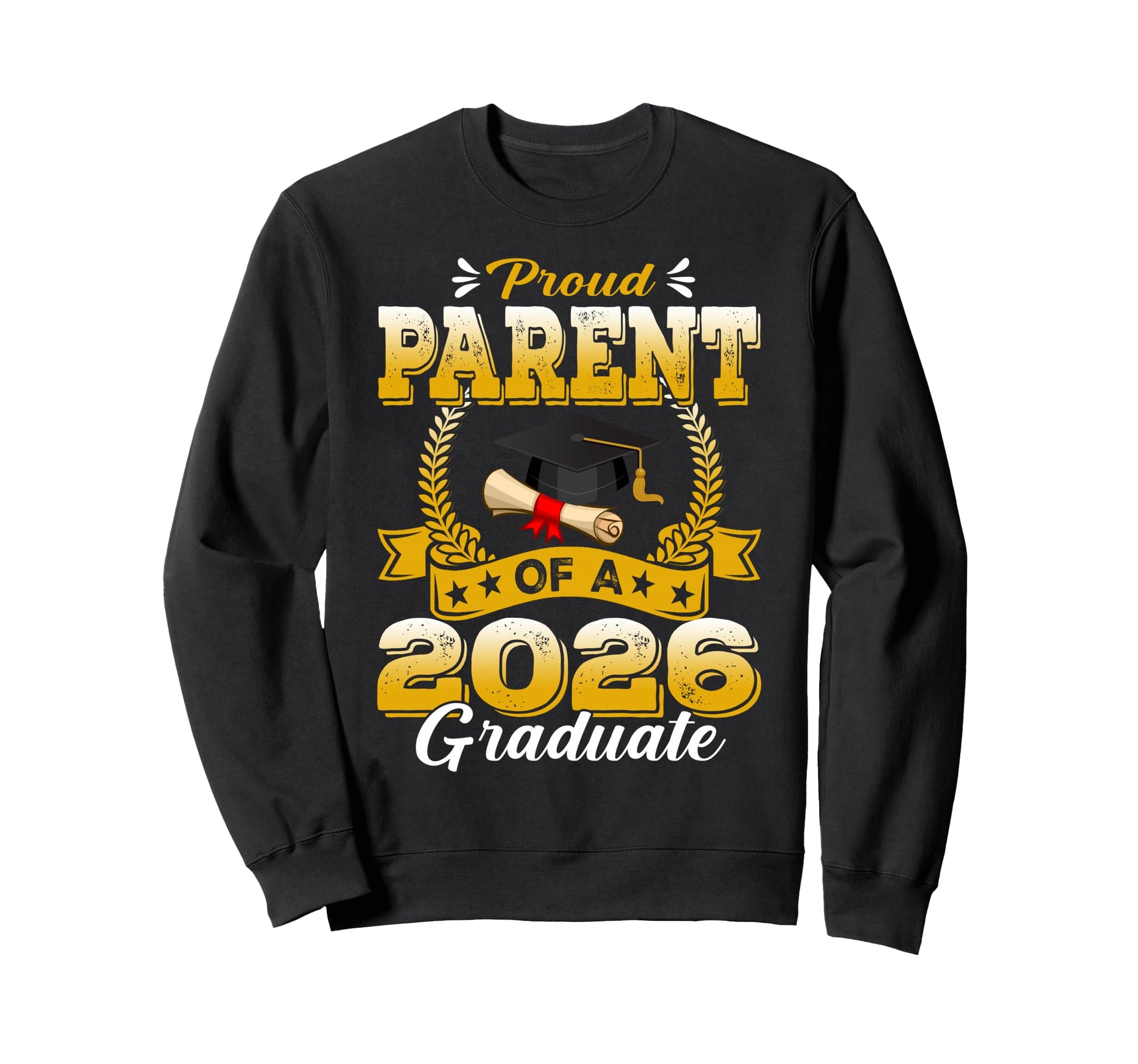 Proud Parent 2026 Graduate Senior Sweatshirt - Novelty Apparel Men Women - T-Shirt, Sweatshirt, Hoodie