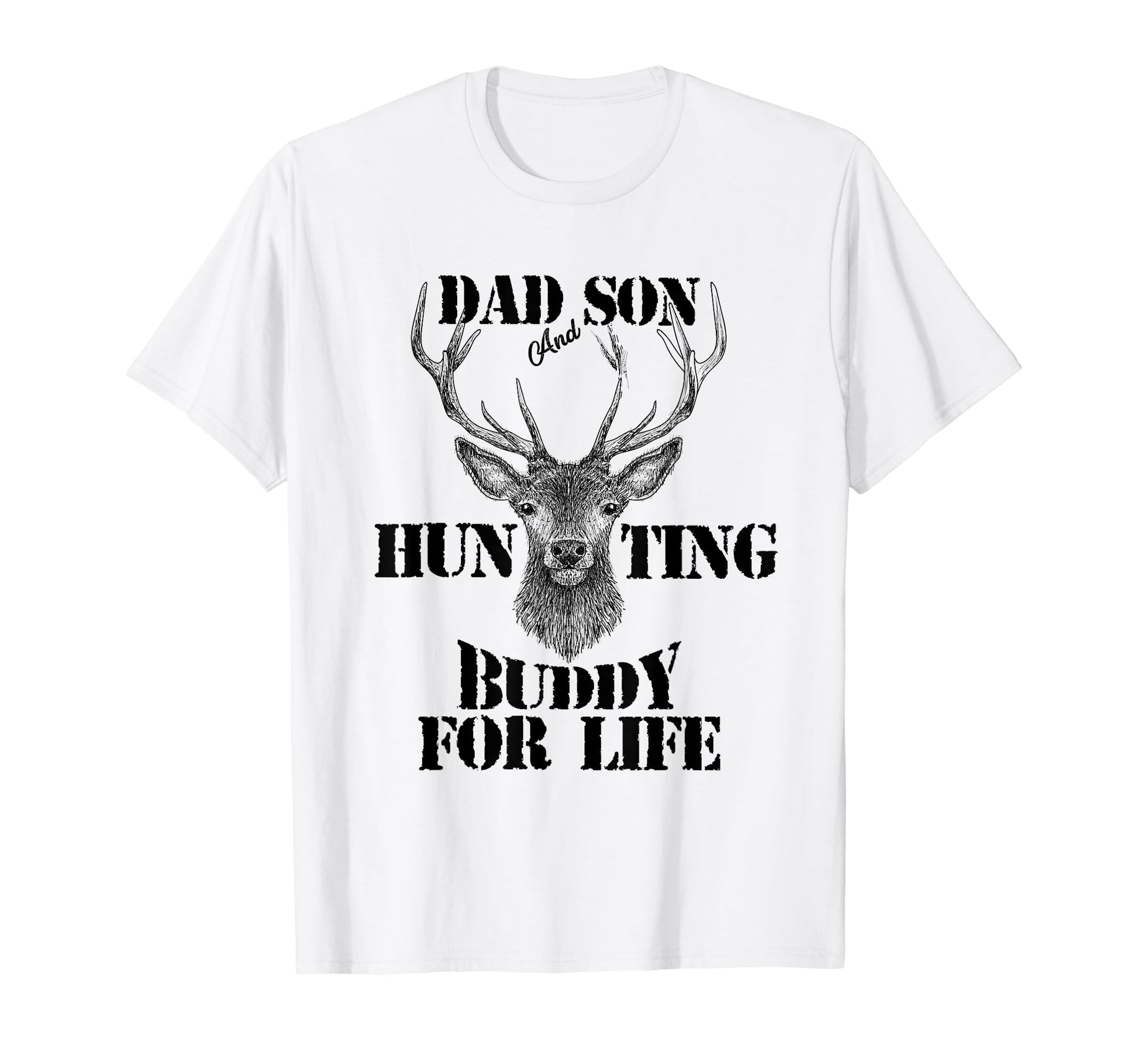 Dad And Son Matching Hunting Buddy Life T-Shirt - Trendy Graphic Unisex - T-Shirt, Sweatshirt, Hoodie