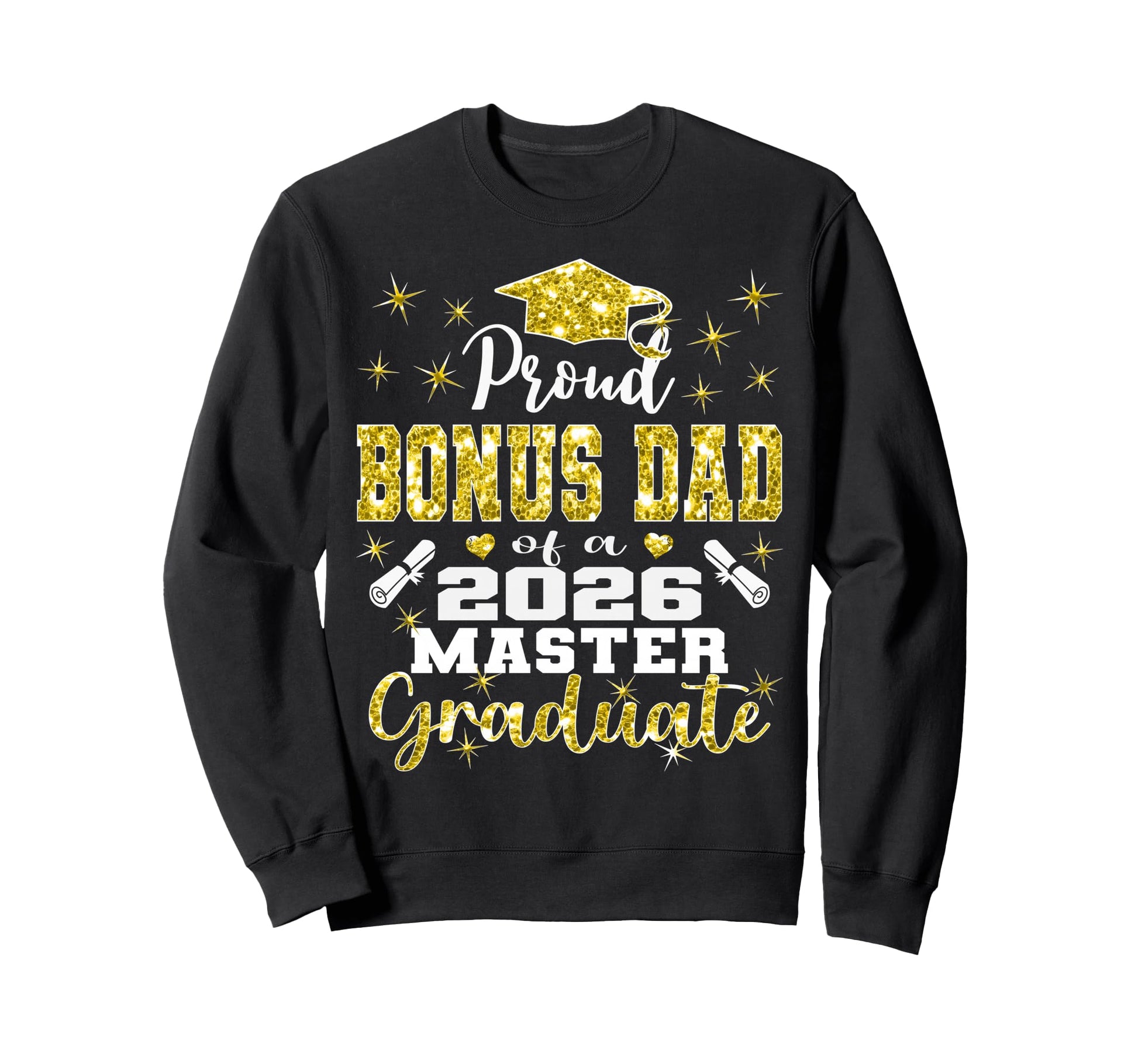 Proud Bonus Dad 2026 Class Master Sweatshirt - Streetwear Style for Adults - T-Shirt, Sweatshirt, Hoodie