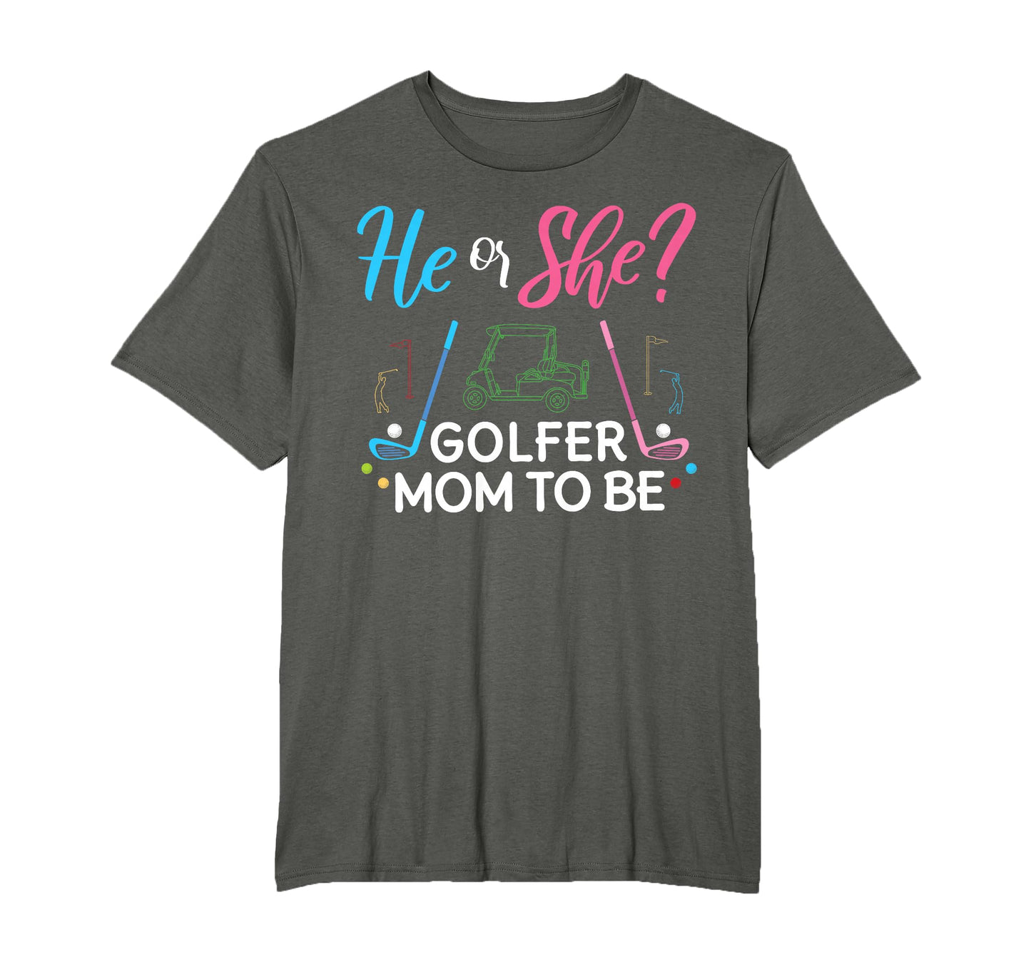 Gender Reveal He Or She Mom To Be T-Shirt - Graphic Print for Adults - T-Shirt, Sweatshirt, Hoodie