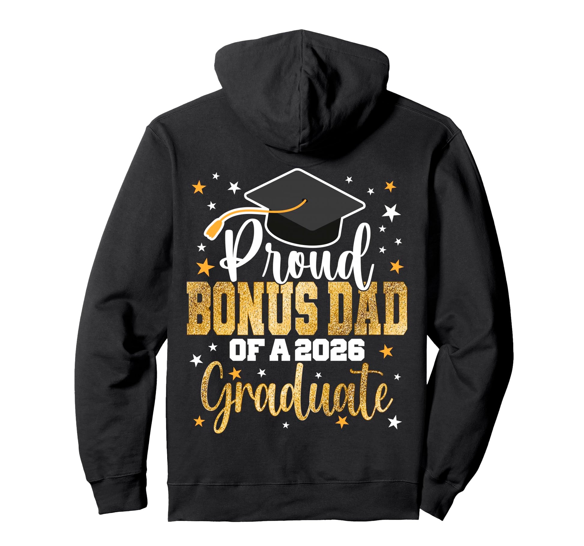 Proud Bonus Dad Class 2026 Graduate Hoodie - Unique Graphic for Adults - T-Shirt, Sweatshirt, Hoodie