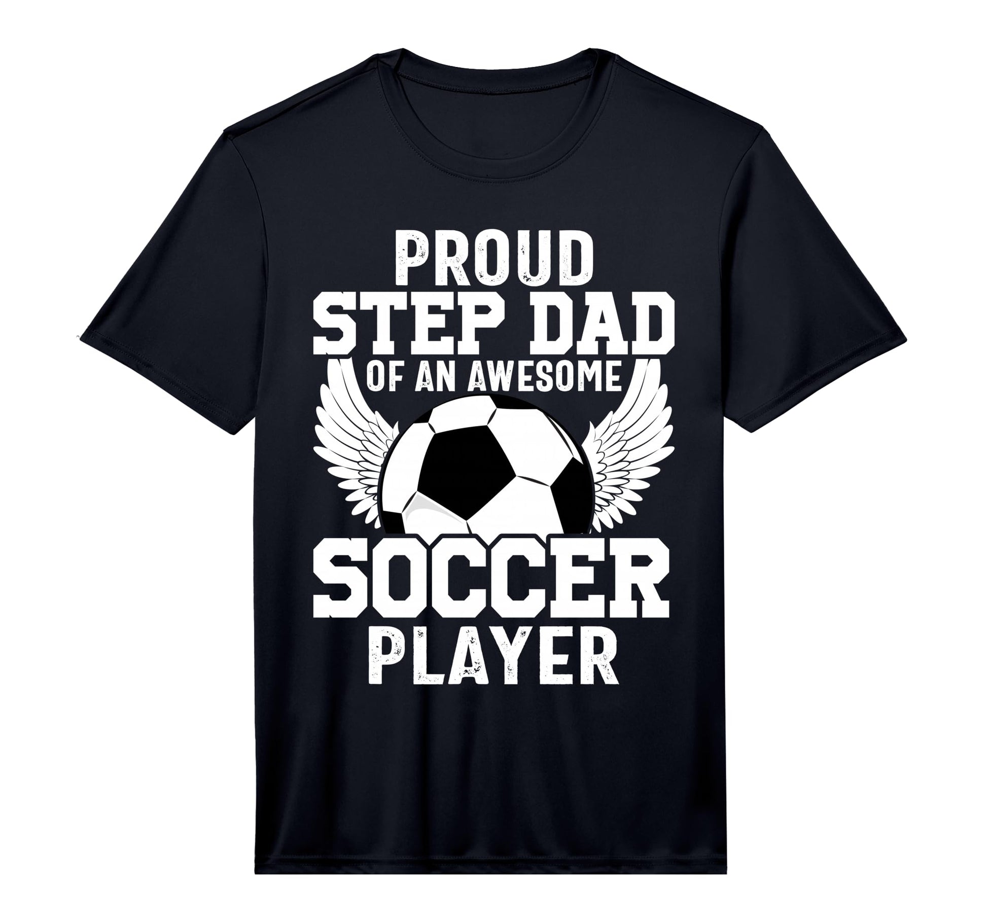 Proud Step Dad Awesome Soccer Player T-Shirt - Minimalist Print for Adults - T-Shirt, Sweatshirt, Hoodie