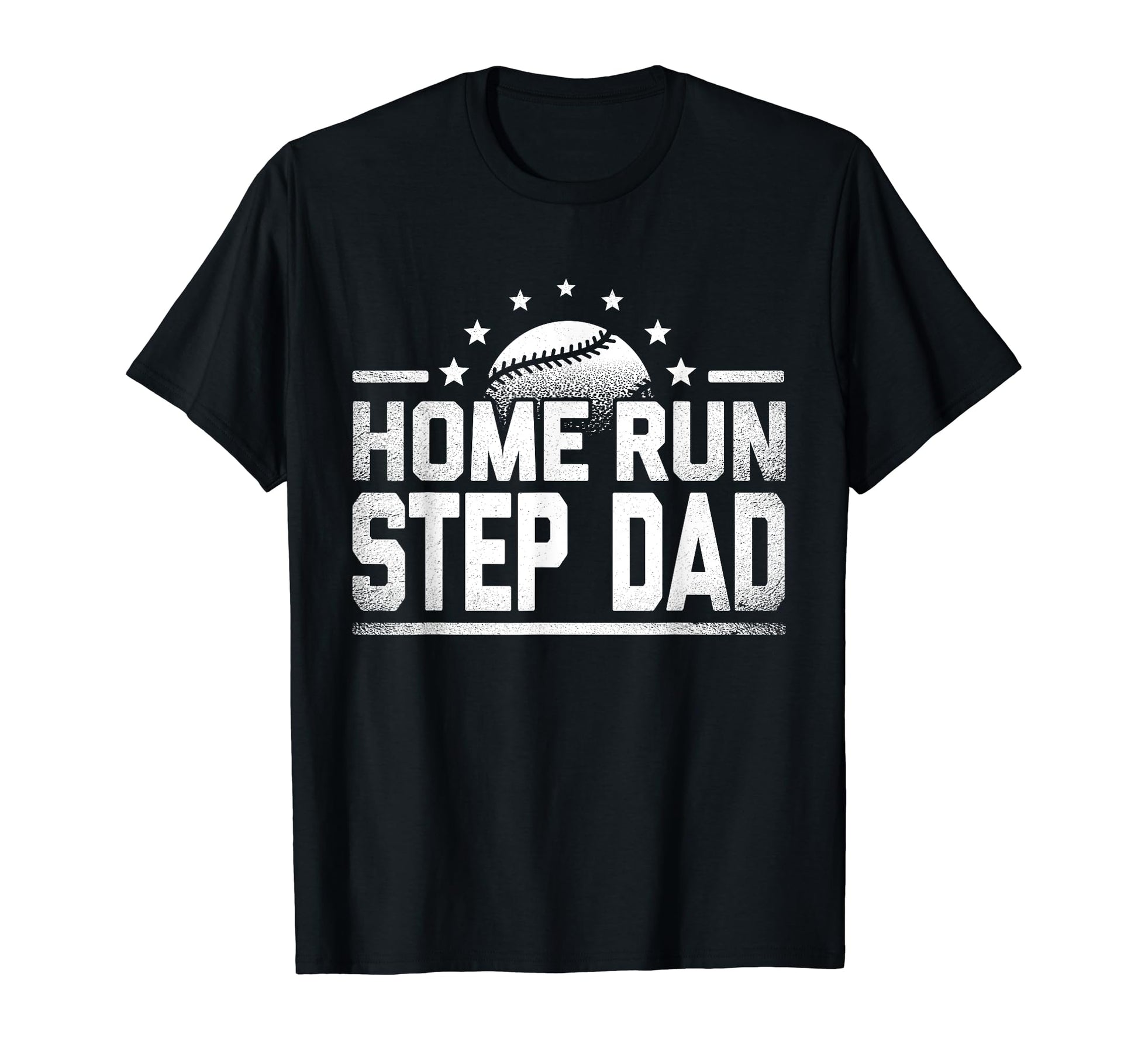 Home Run Step Dad Baseball Sport T-Shirt - Custom Art Print Men Women - T-Shirt, Sweatshirt, Hoodie