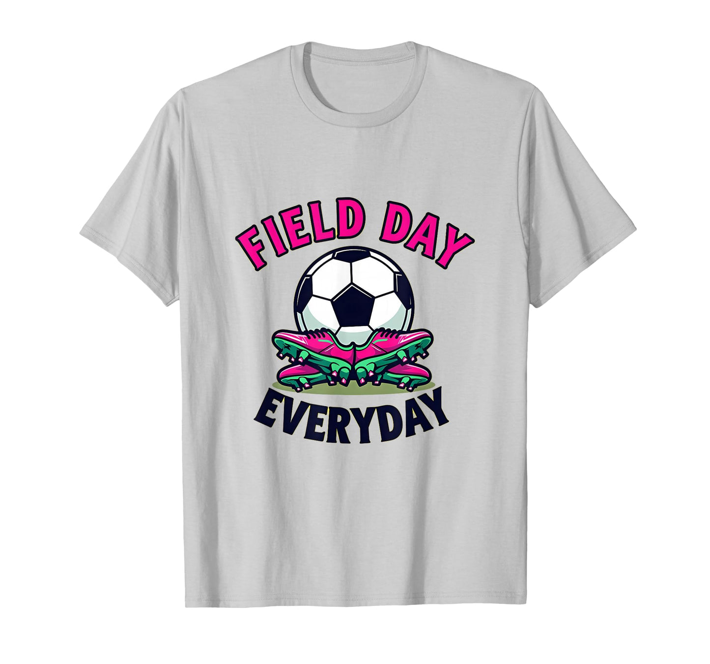 Field Day Everyday Soccer T-Shirt - Casual Everyday Wear Men Women - T-Shirt, Sweatshirt, Hoodie