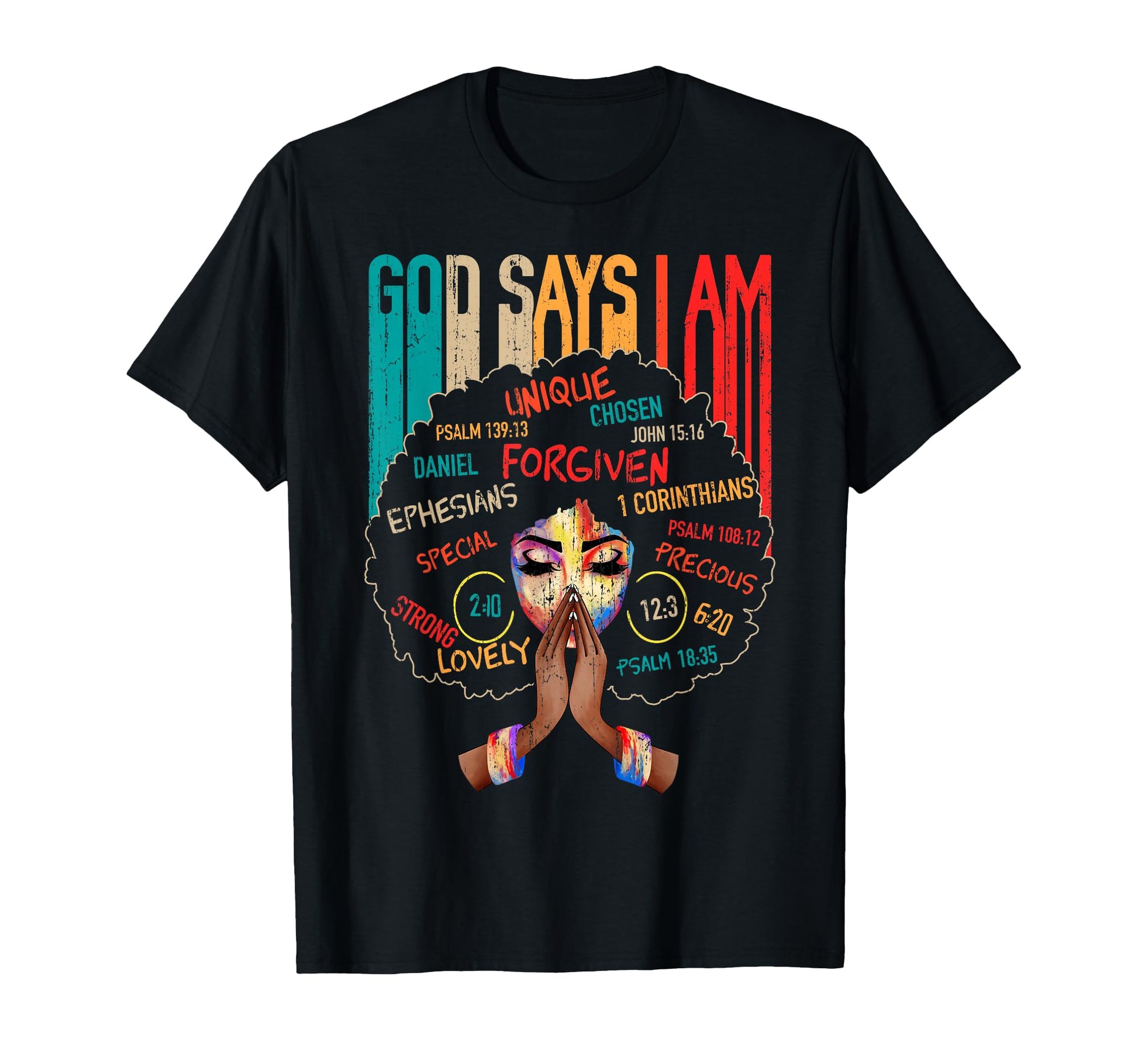 Black God Says I Am Black Melanin T-Shirt - Casual Everyday Wear Unisex - T-Shirt, Sweatshirt, Hoodie