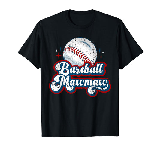Baseball Mawmaw Baseball Player T-Shirt - Casual Everyday Wear Unisex - T-Shirt, Sweatshirt, Hoodie