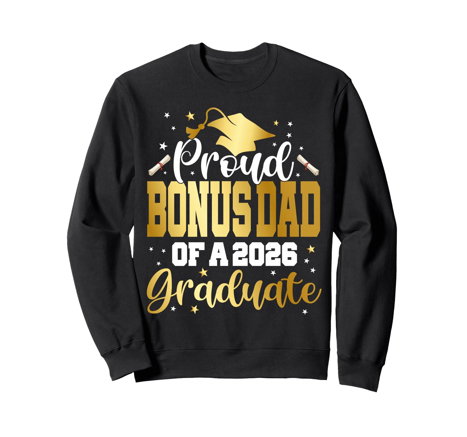 Senior 2026 Proud Bonus Dad Class Sweatshirt - Unique Graphic Men Women - T-Shirt, Sweatshirt, Hoodie