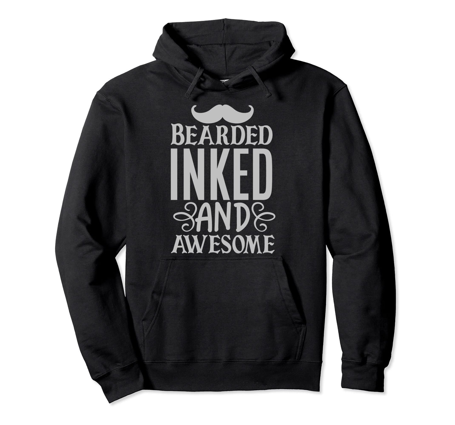 Bearded Inked And Awesome Dads Beards Hoodie - Novelty Apparel Unisex - T-Shirt, Sweatshirt, Hoodie