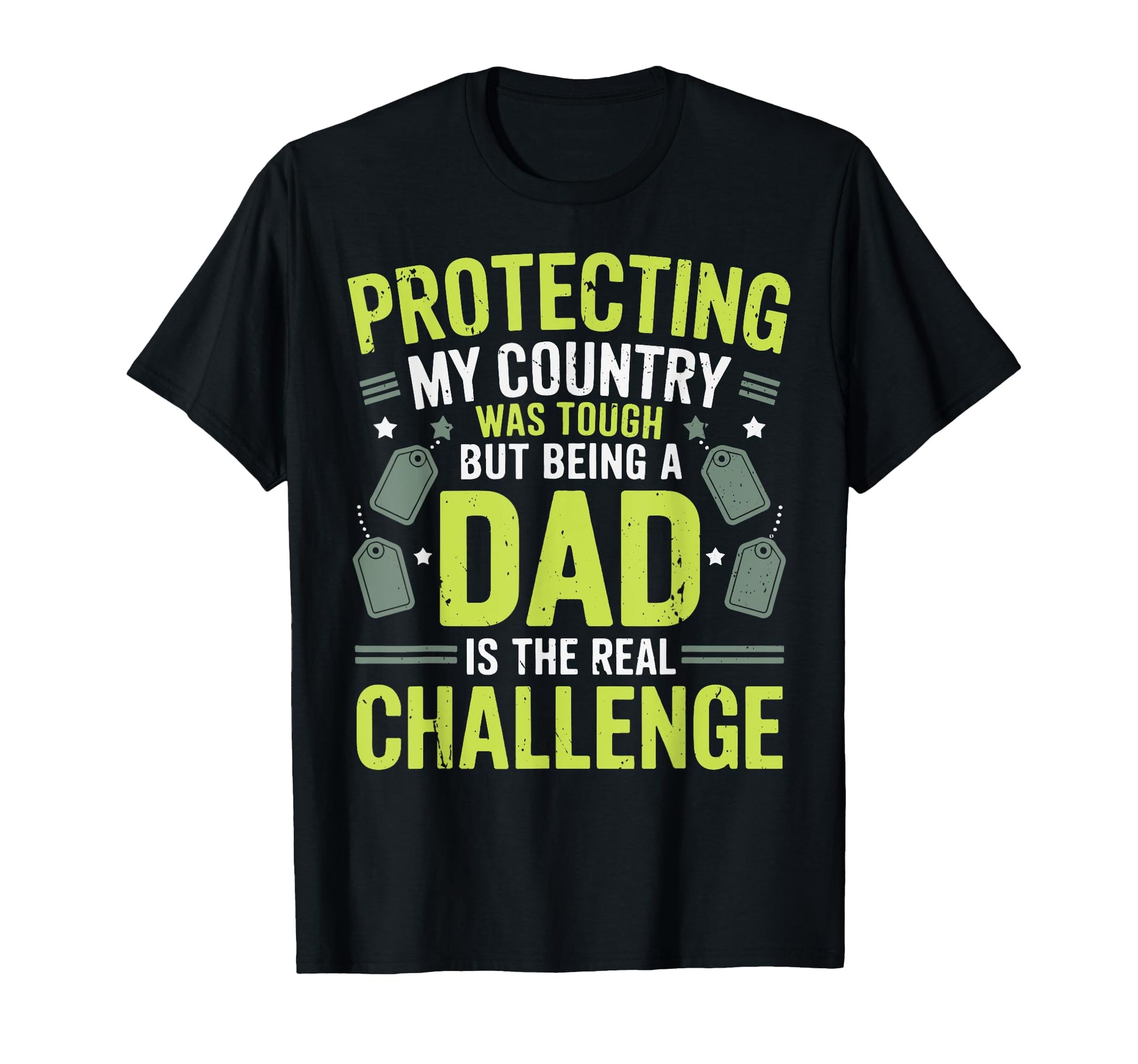 Protecting My Country Was Tough Veteran Dad T-Shirt - Trendy Graphic Unisex - T-Shirt, Sweatshirt, Hoodie