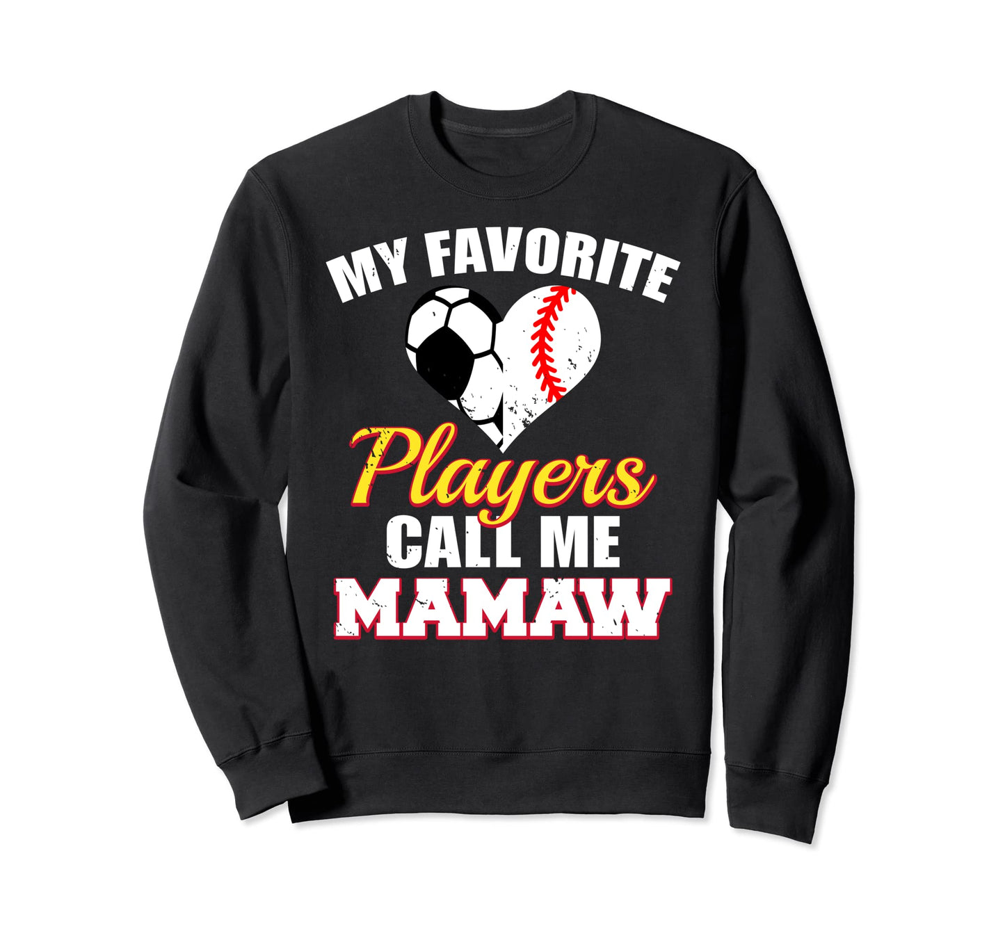 My Favorite Players Call Me Mamaw Sweatshirt - Minimalist Print Unisex - T-Shirt, Sweatshirt, Hoodie