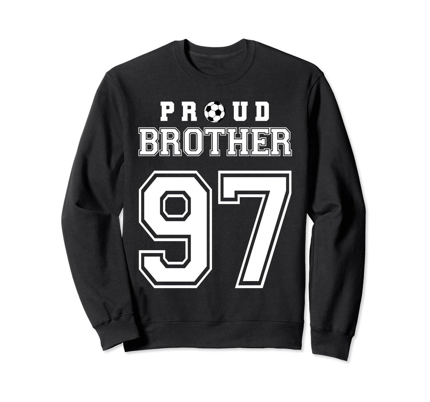 Number 97 Custom Proud Soccer Sweatshirt - Trendy Graphic for Adults - T-Shirt, Sweatshirt, Hoodie