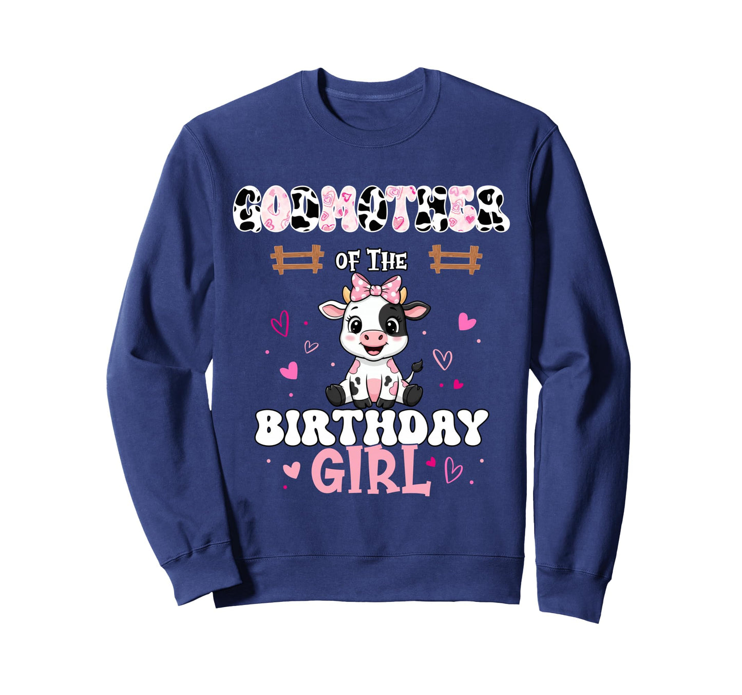 Godmother Birthday Farm Cow 1St Sweatshirt - Minimalist Print Men Women - T-Shirt, Sweatshirt, Hoodie