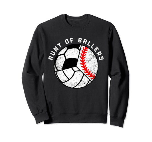 Aunt Ballers Funny Baseball Volleyball Sweatshirt - Novelty Apparel Unisex - T-Shirt, Sweatshirt, Hoodie