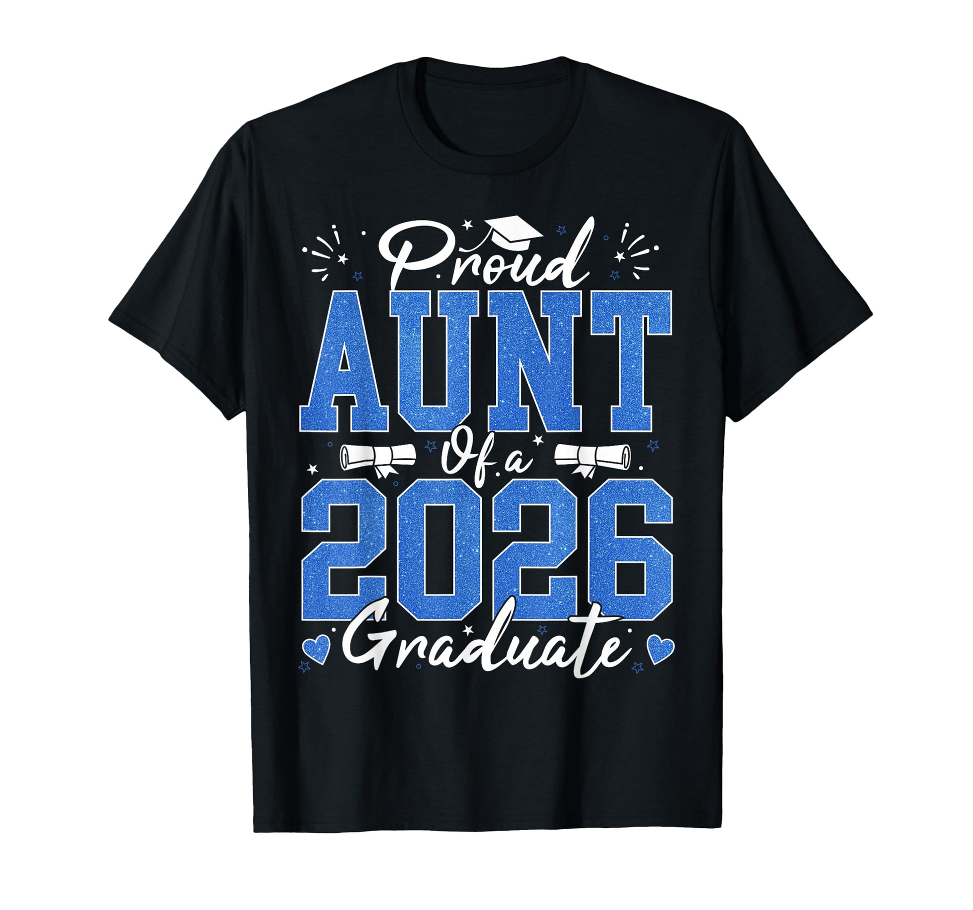 Proud Aunt 2026 Graduate Senior Auntie T-Shirt - Trendy Graphic Unisex - T-Shirt, Sweatshirt, Hoodie