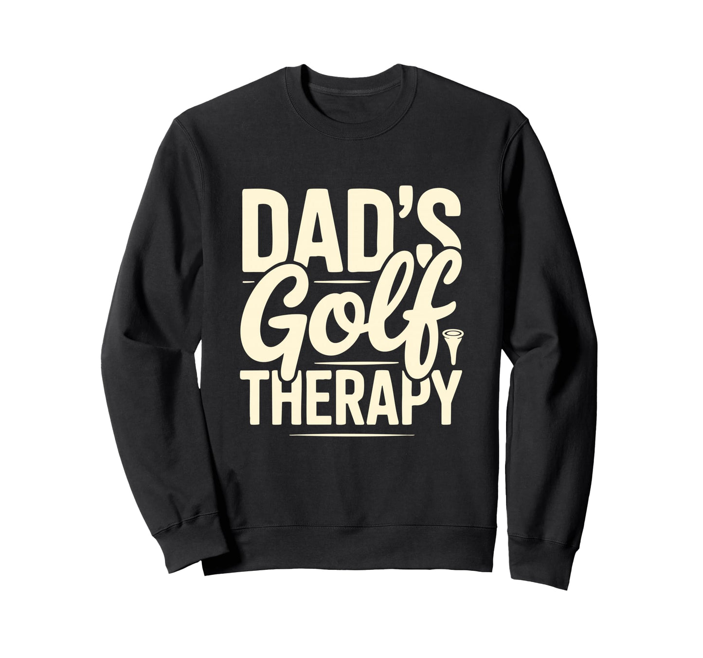 Dads Golf Therapy Funny Golfer Sweatshirt - Aesthetic Graphic for Adults - T-Shirt, Sweatshirt, Hoodie