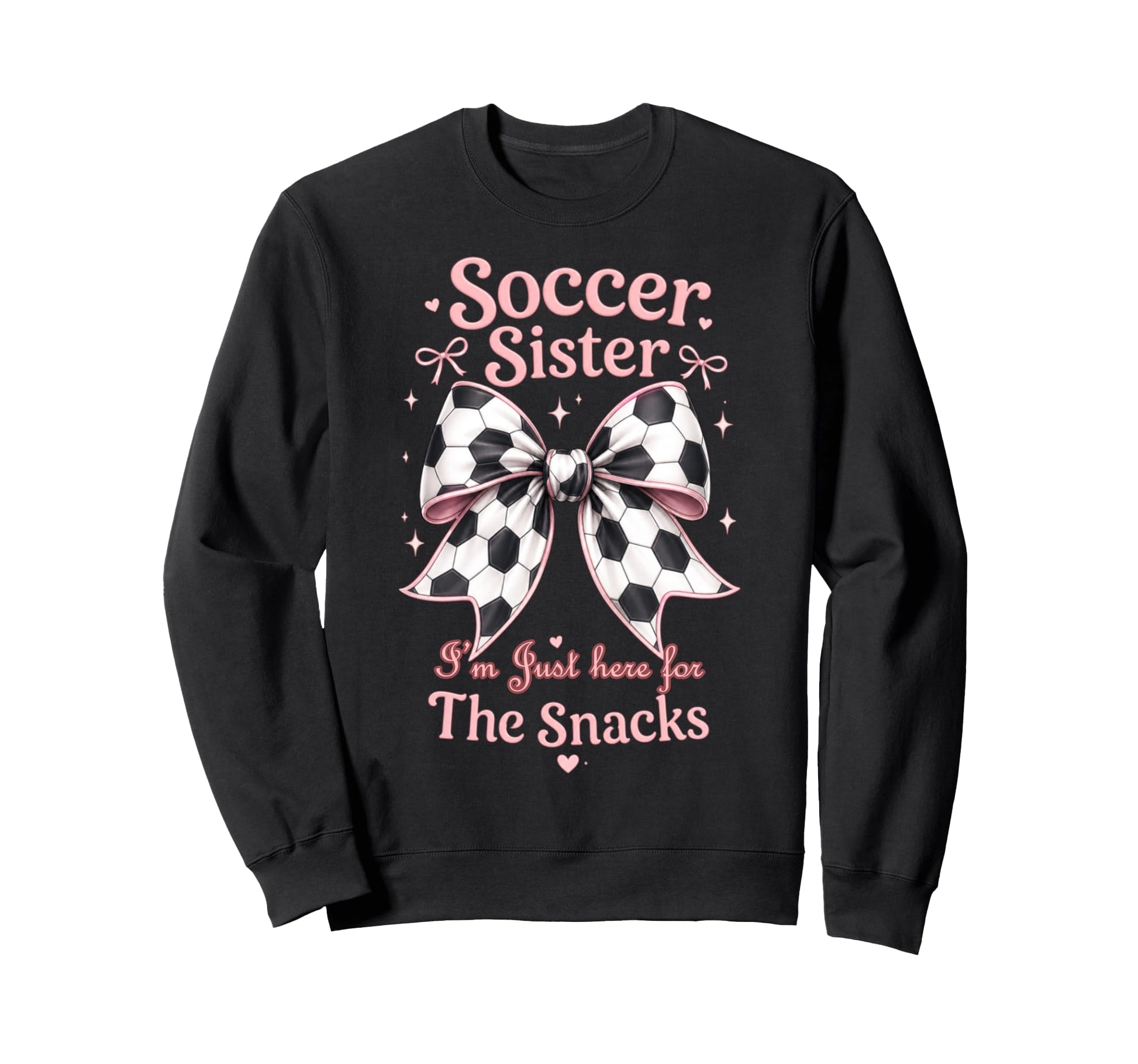 Soccer Sister Here Snacks Soccer Sweatshirt - Trendy Graphic for Adults - T-Shirt, Sweatshirt, Hoodie