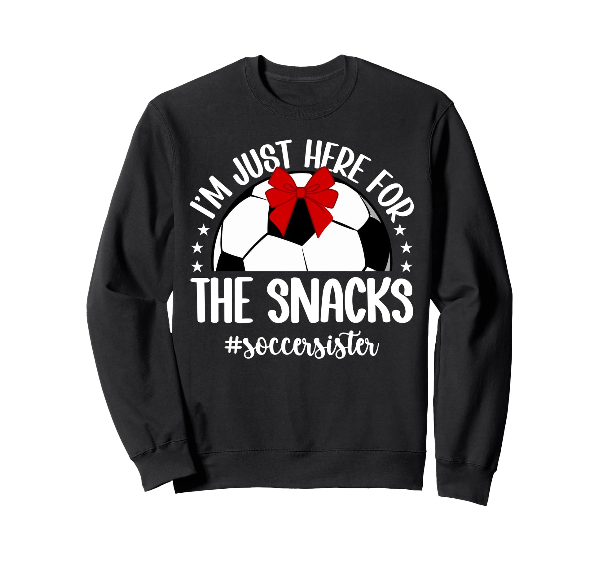 Here Snacks Soccer Sister Soccer Sweatshirt - Aesthetic Graphic Unisex - T-Shirt, Sweatshirt, Hoodie