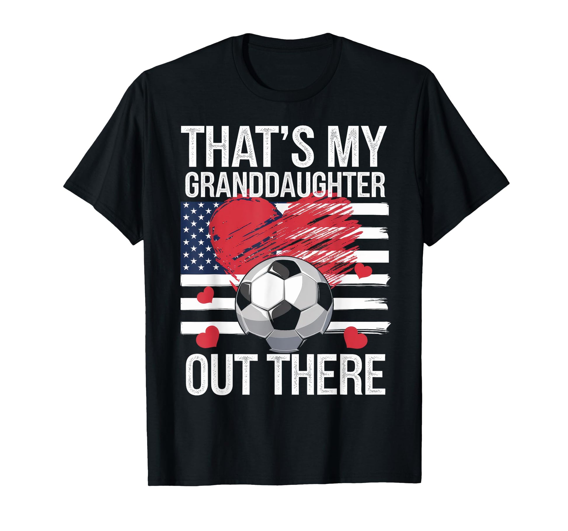 Thats My Granddaughter Out There T-Shirt - Unique Graphic Men Women - T-Shirt, Sweatshirt, Hoodie