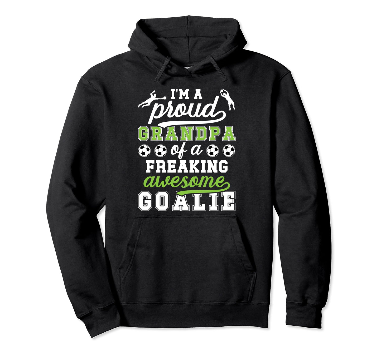 Proud Soccer Goalkeeper Grandpa Hoodie - Custom Art Print for Adults - T-Shirt, Sweatshirt, Hoodie