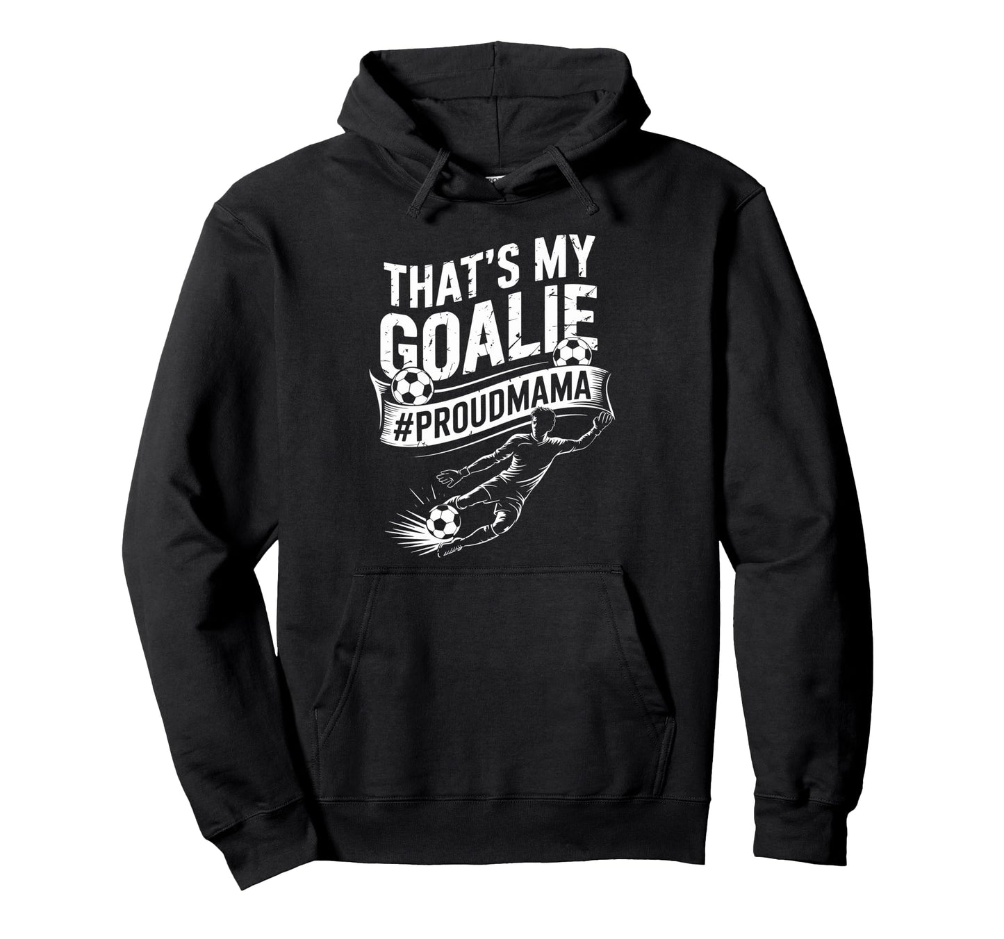 Goal Keeper Mom And Soccer Player Hoodie - Novelty Apparel for Adults - T-Shirt, Sweatshirt, Hoodie