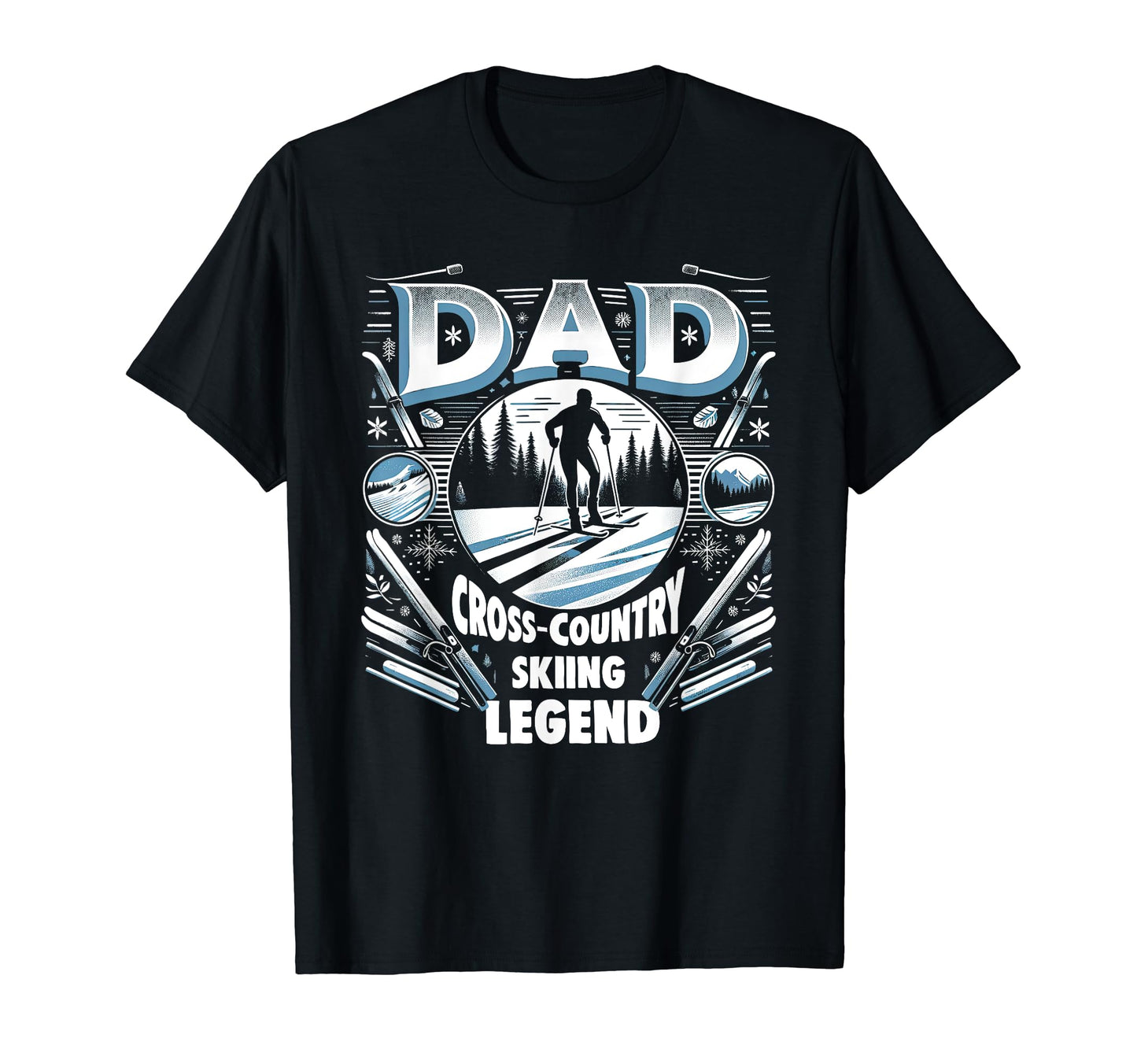 Dad Fathers Day Dad Cross Country Skiing T-Shirt - Unique Graphic Unisex - T-Shirt, Sweatshirt, Hoodie