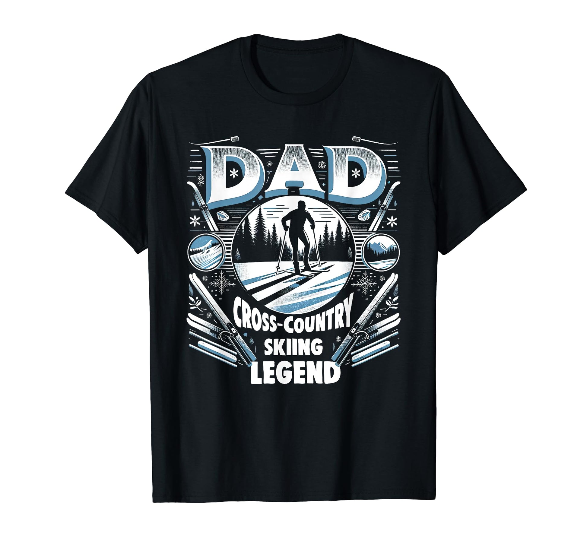 Dad Fathers Day Dad Cross Country Skiing T-Shirt - Unique Graphic Unisex - T-Shirt, Sweatshirt, Hoodie