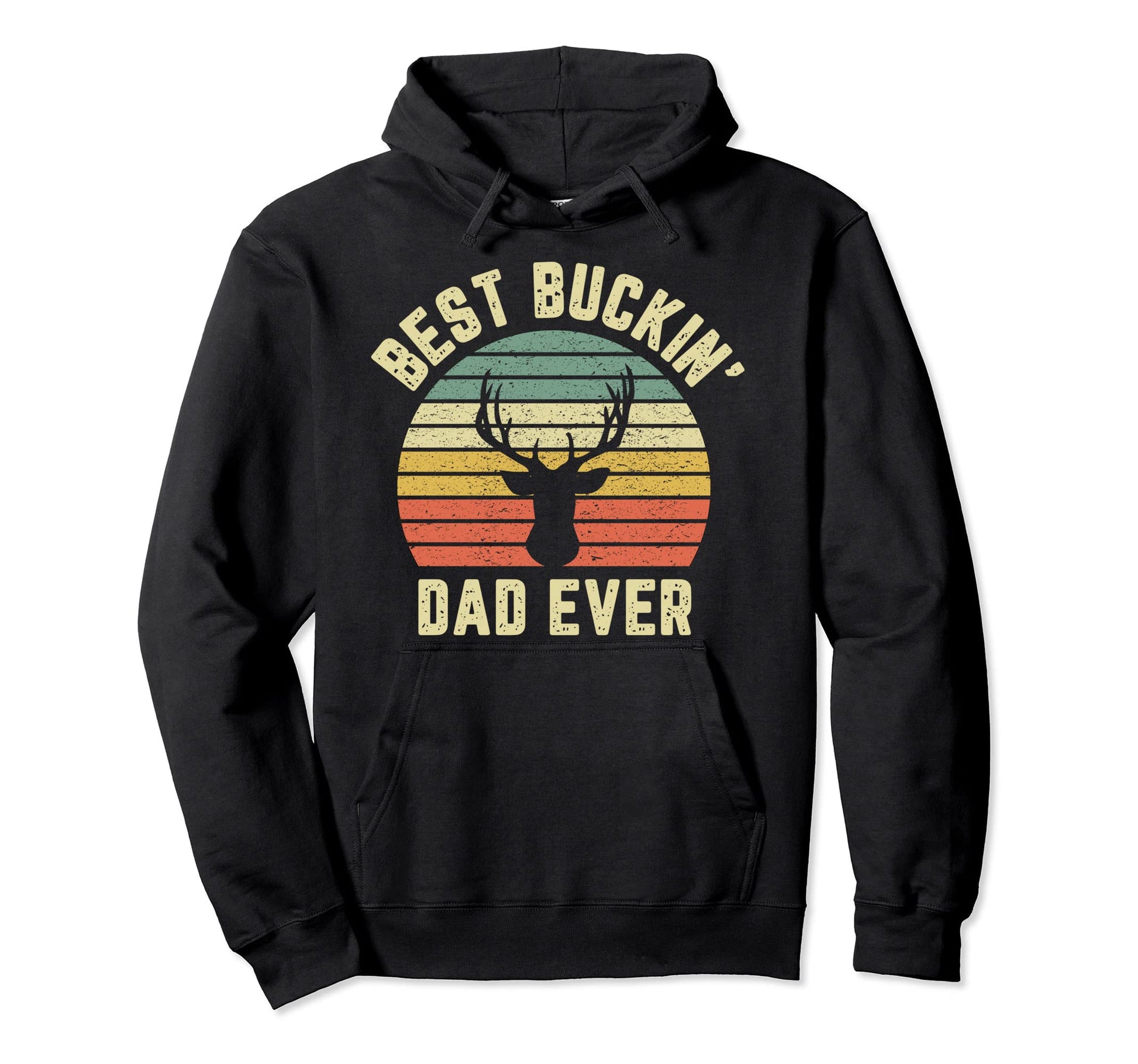 Best Buckin Dad Ever Hunting Gift Hoodie - Custom Art Print Men Women - T-Shirt, Sweatshirt, Hoodie