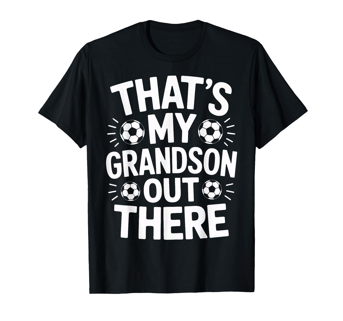 Thats My Grandson Out There Proud T-Shirt - Trendy Graphic for Adults - T-Shirt, Sweatshirt, Hoodie