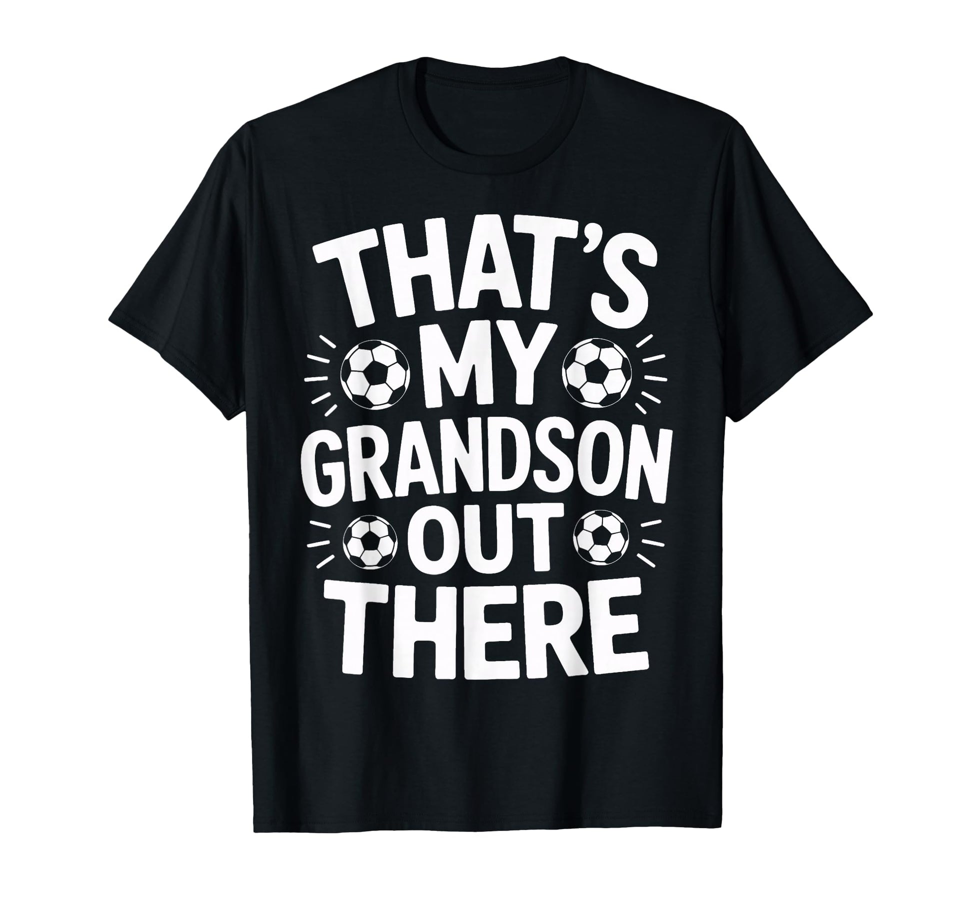 Thats My Grandson Out There Proud T-Shirt - Trendy Graphic for Adults - T-Shirt, Sweatshirt, Hoodie