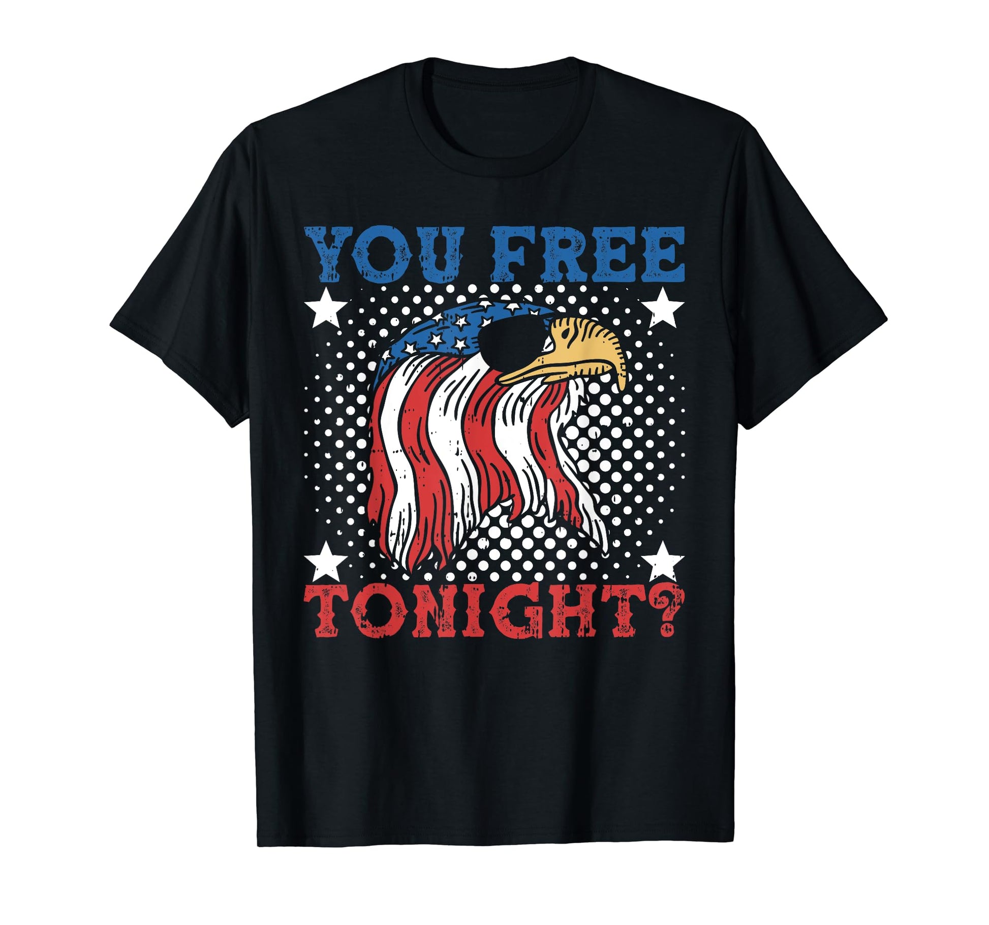 Us Flag Patriotic American You Free T-Shirt - Novelty Apparel for Adults - T-Shirt, Sweatshirt, Hoodie