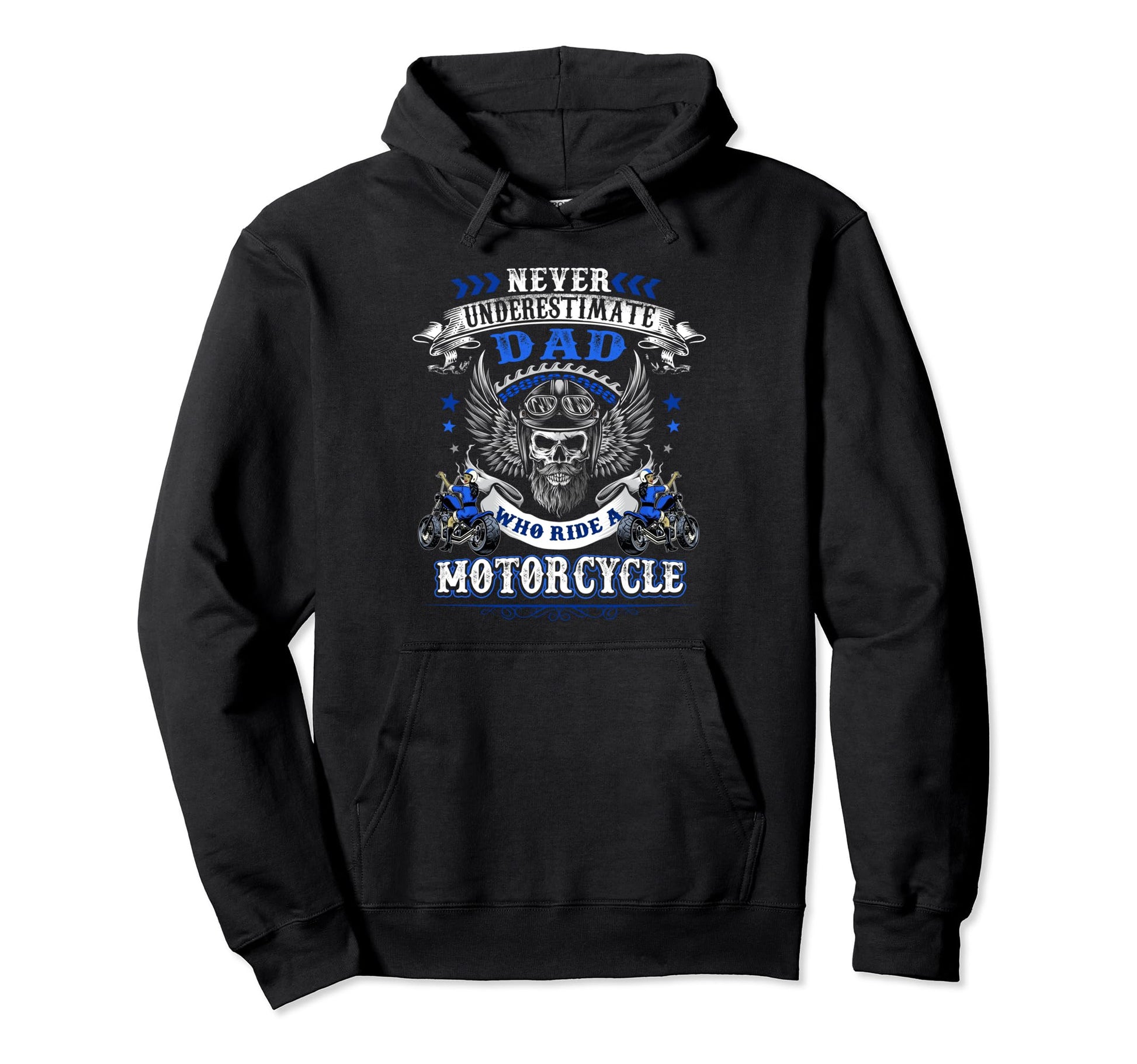Dad Biker Who Rides Motorcycle Skull Hoodie - Streetwear Style Men Women - T-Shirt, Sweatshirt, Hoodie