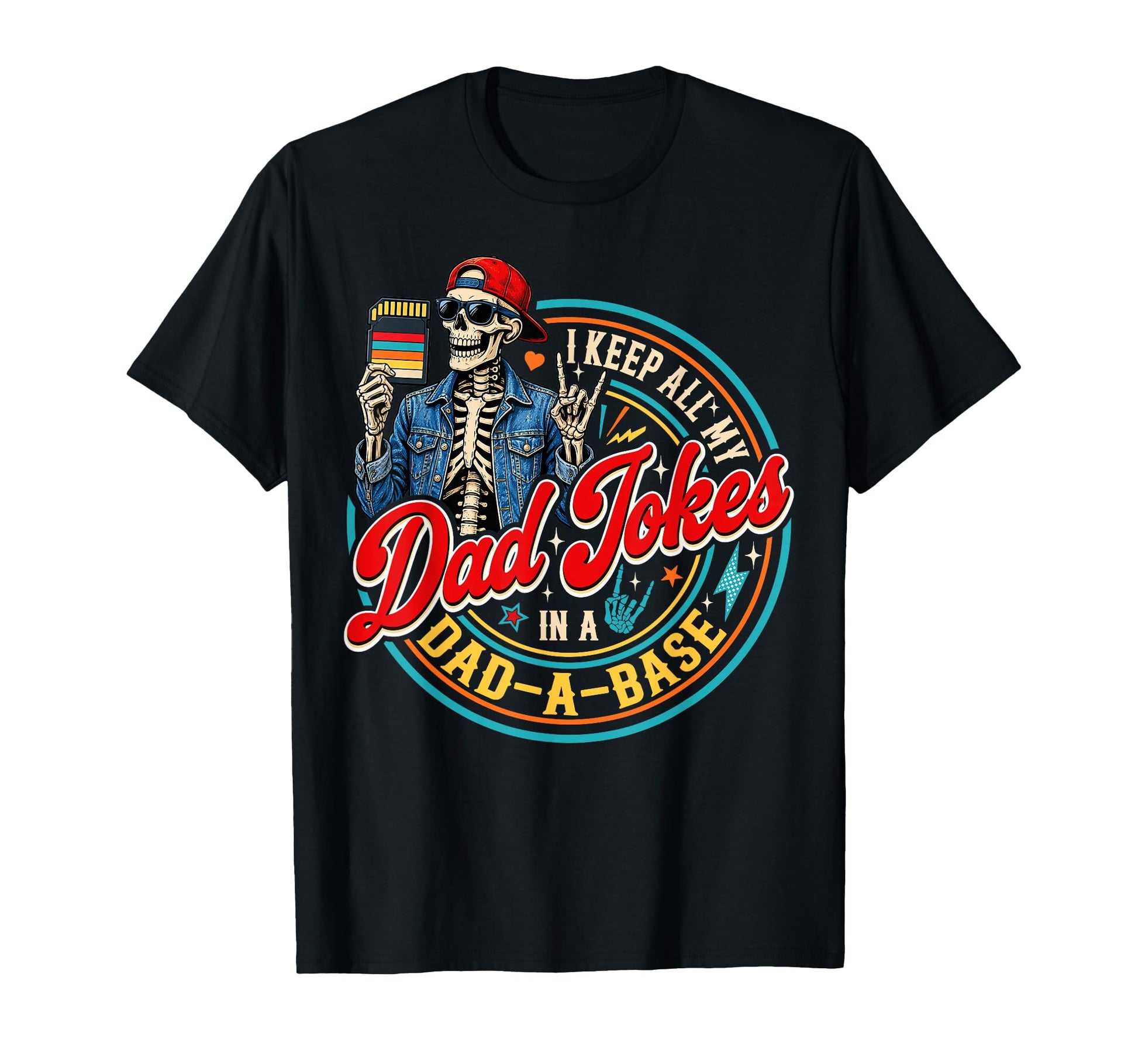 I Keep All My Dad Jokes Dad Base Skeleton T-Shirt - Graphic Print Unisex - T-Shirt, Sweatshirt, Hoodie
