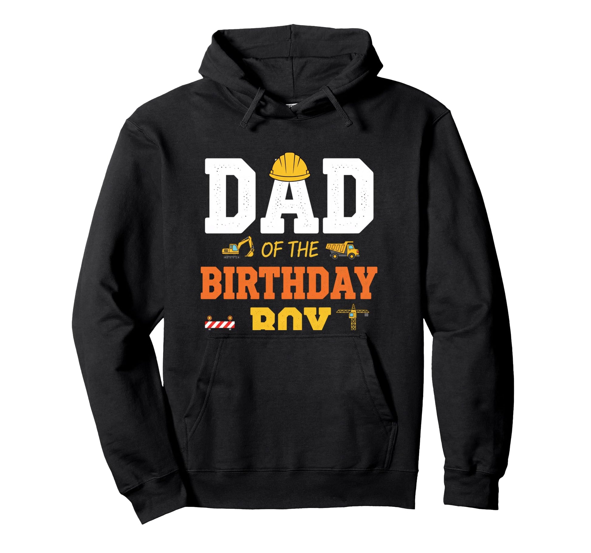 Dad Birthday Construction Birthday Dad Hoodie - Unique Graphic for Adults - T-Shirt, Sweatshirt, Hoodie