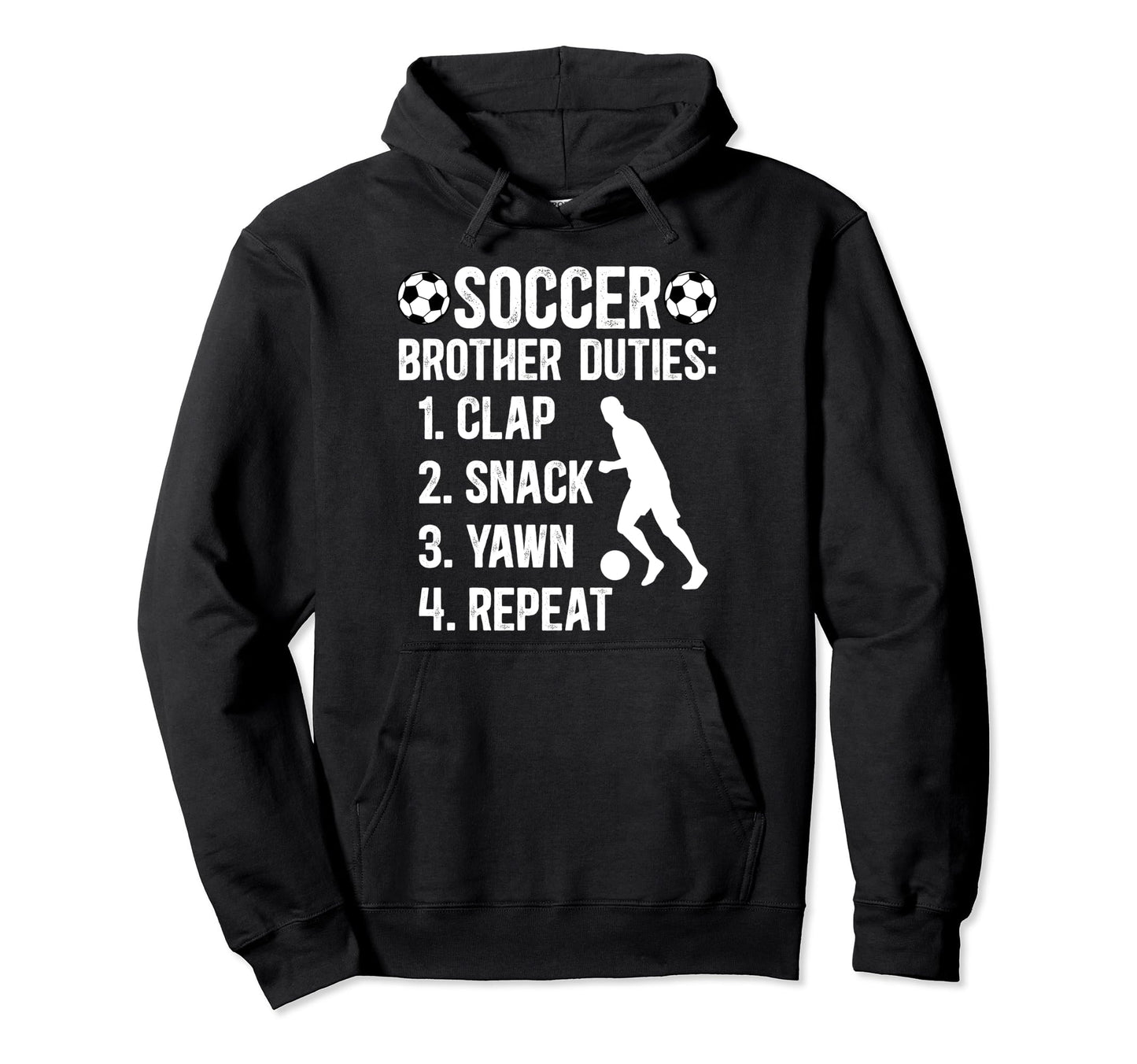 Soccer Brother Duties Brother Soccer Player Hoodie - Novelty Apparel Unisex - T-Shirt, Sweatshirt, Hoodie