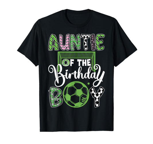 Auntie Birthday Soccer Player Birthday T-Shirt - Trendy Graphic Men Women - T-Shirt, Sweatshirt, Hoodie