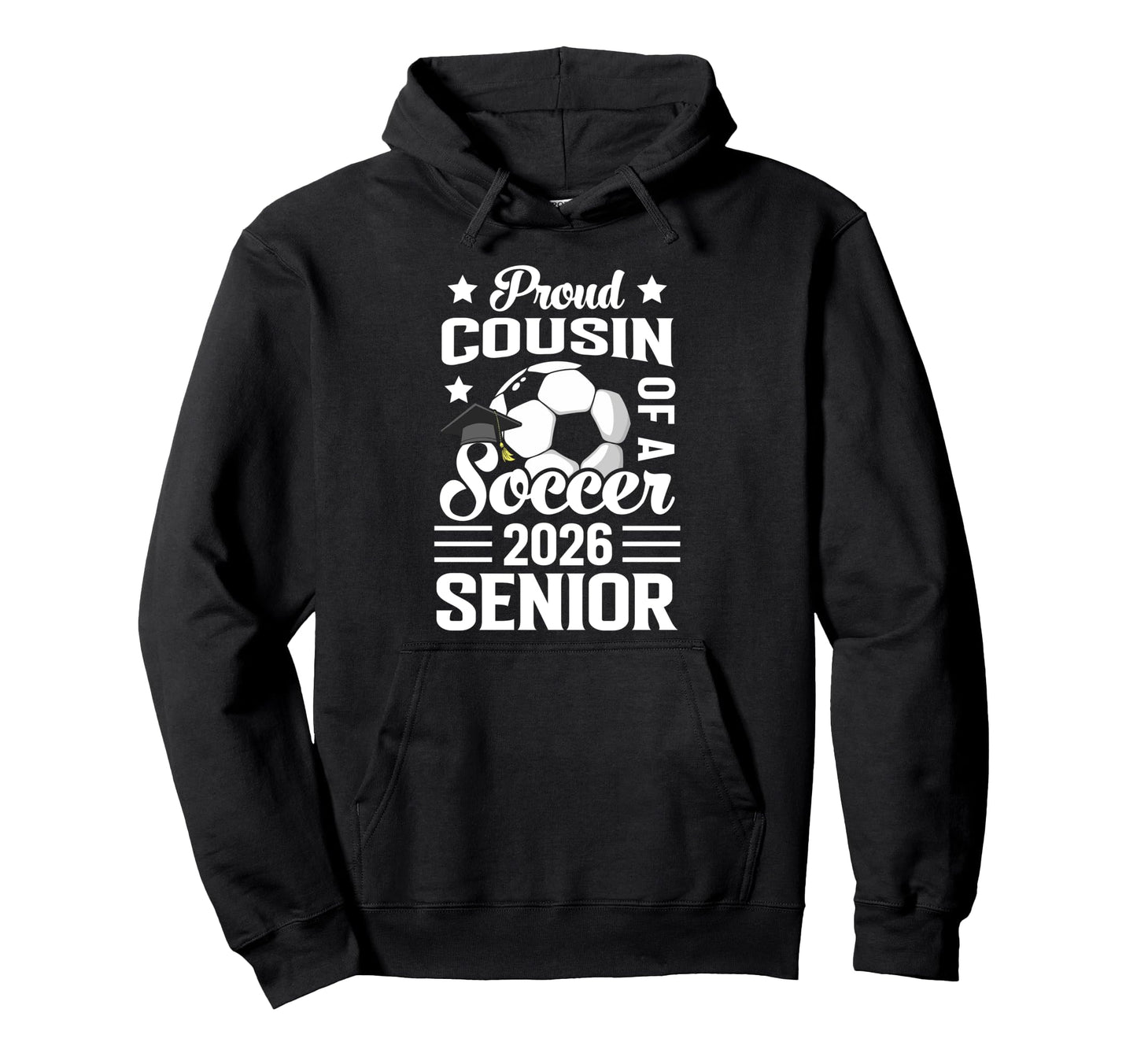 Proud Cousin Soccer Senior 2026 Hoodie - Minimalist Print Men Women - T-Shirt, Sweatshirt, Hoodie