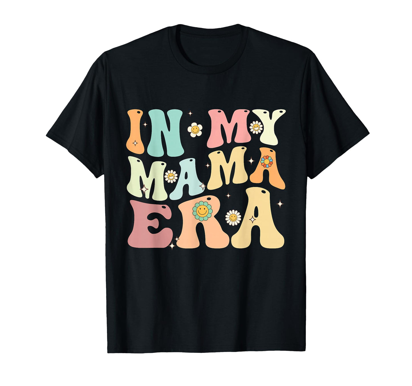 My Mama Era Groovy Mom Mothers Day T-Shirt - Fun Novelty Design Unisex - T-Shirt, Sweatshirt, Hoodie