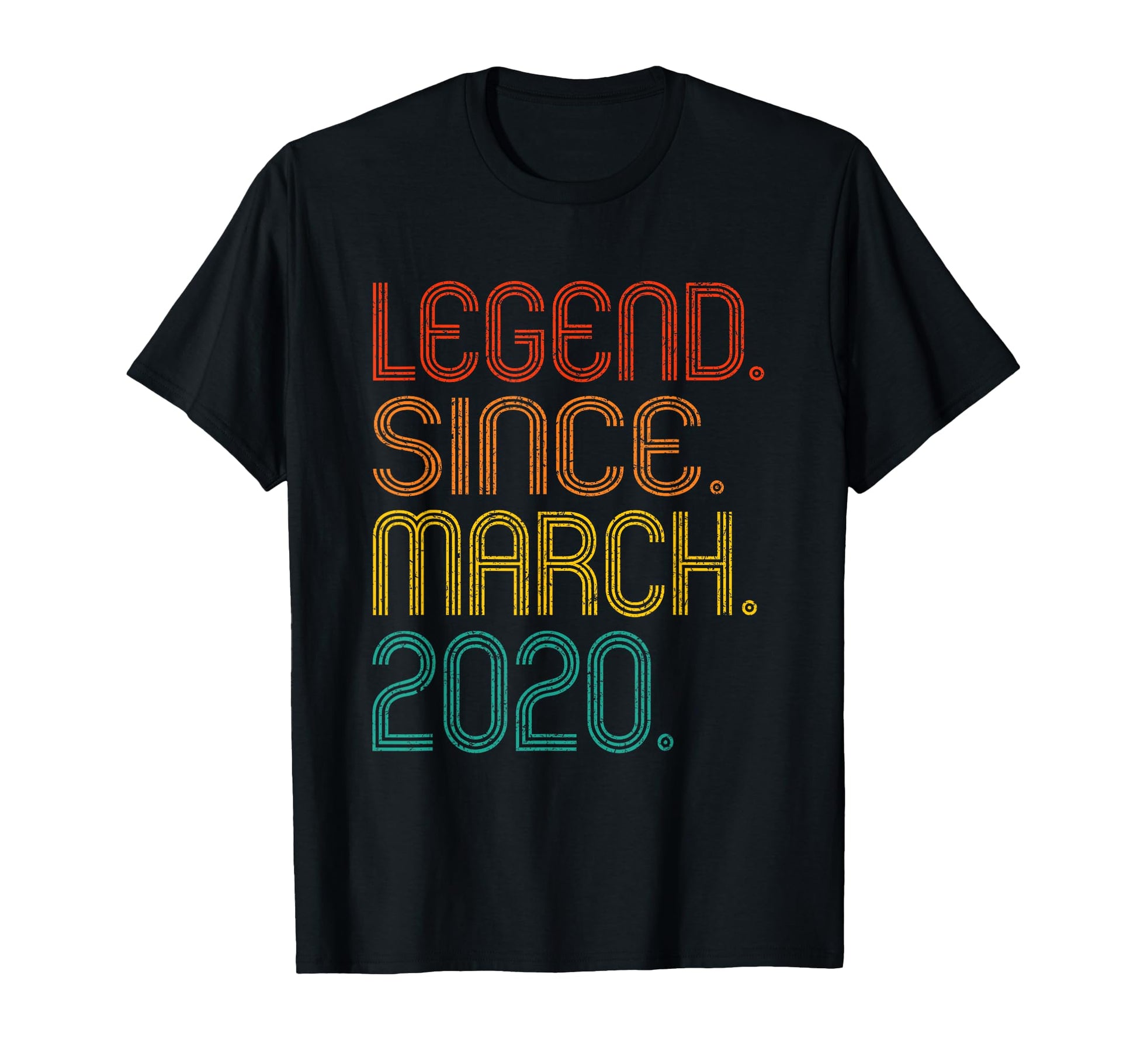 Legend Since March 2020 Birthday 2020 T-Shirt - Trendy Graphic Unisex - T-Shirt, Sweatshirt, Hoodie