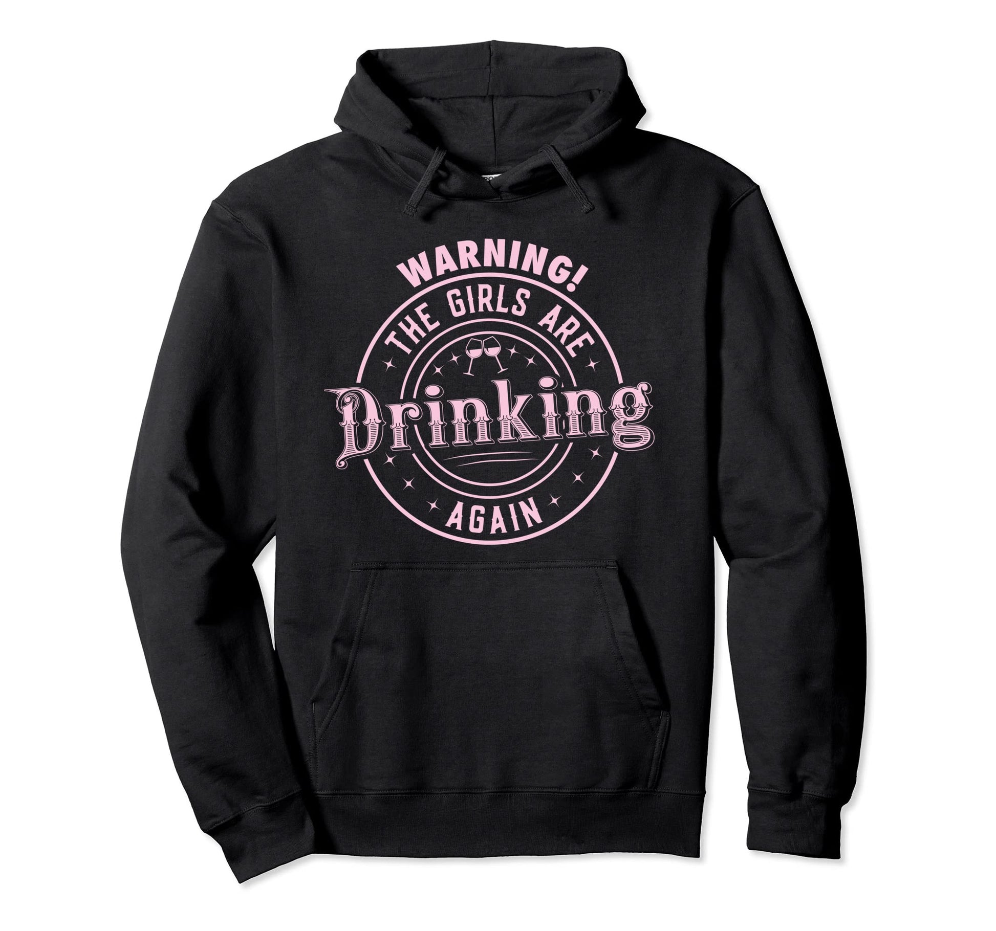 Funny Drinking Warning Are Drinking Hoodie - Fun Novelty Design Men Women - T-Shirt, Sweatshirt, Hoodie