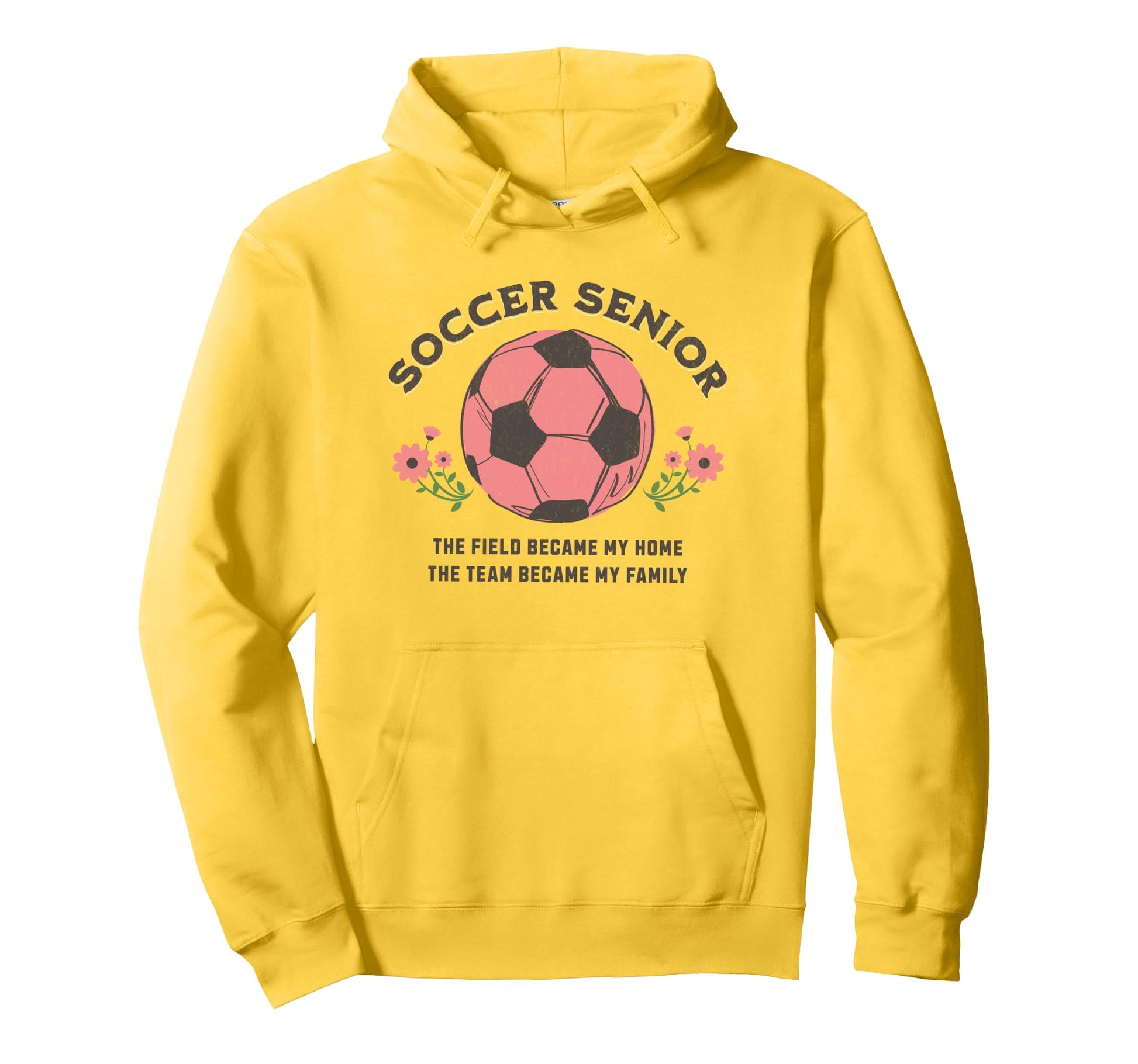 Senior Soccer Team Became Family Floral Hoodie - Novelty Apparel for Adults - T-Shirt, Sweatshirt, Hoodie