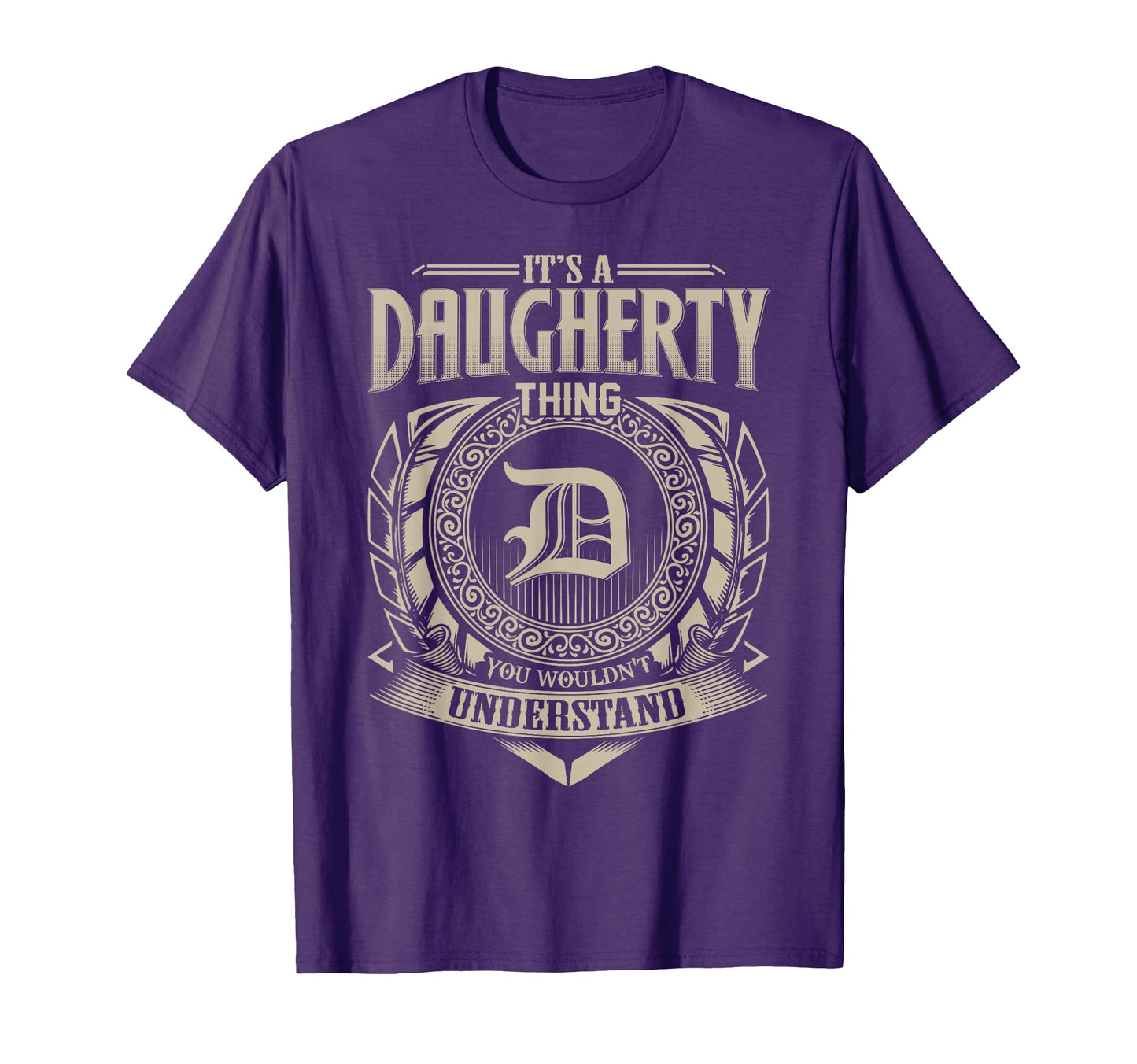 Its Daugherty Thing You Wouldnt T-Shirt - Custom Art Print Men Women - T-Shirt, Sweatshirt, Hoodie