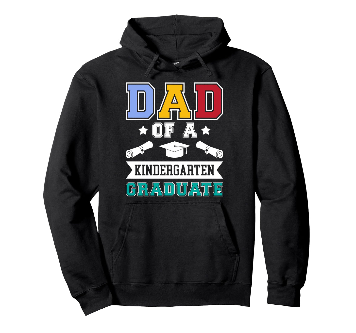 Kindergarten Graduation Dad Kindergarten Hoodie - Unique Graphic Unisex - T-Shirt, Sweatshirt, Hoodie